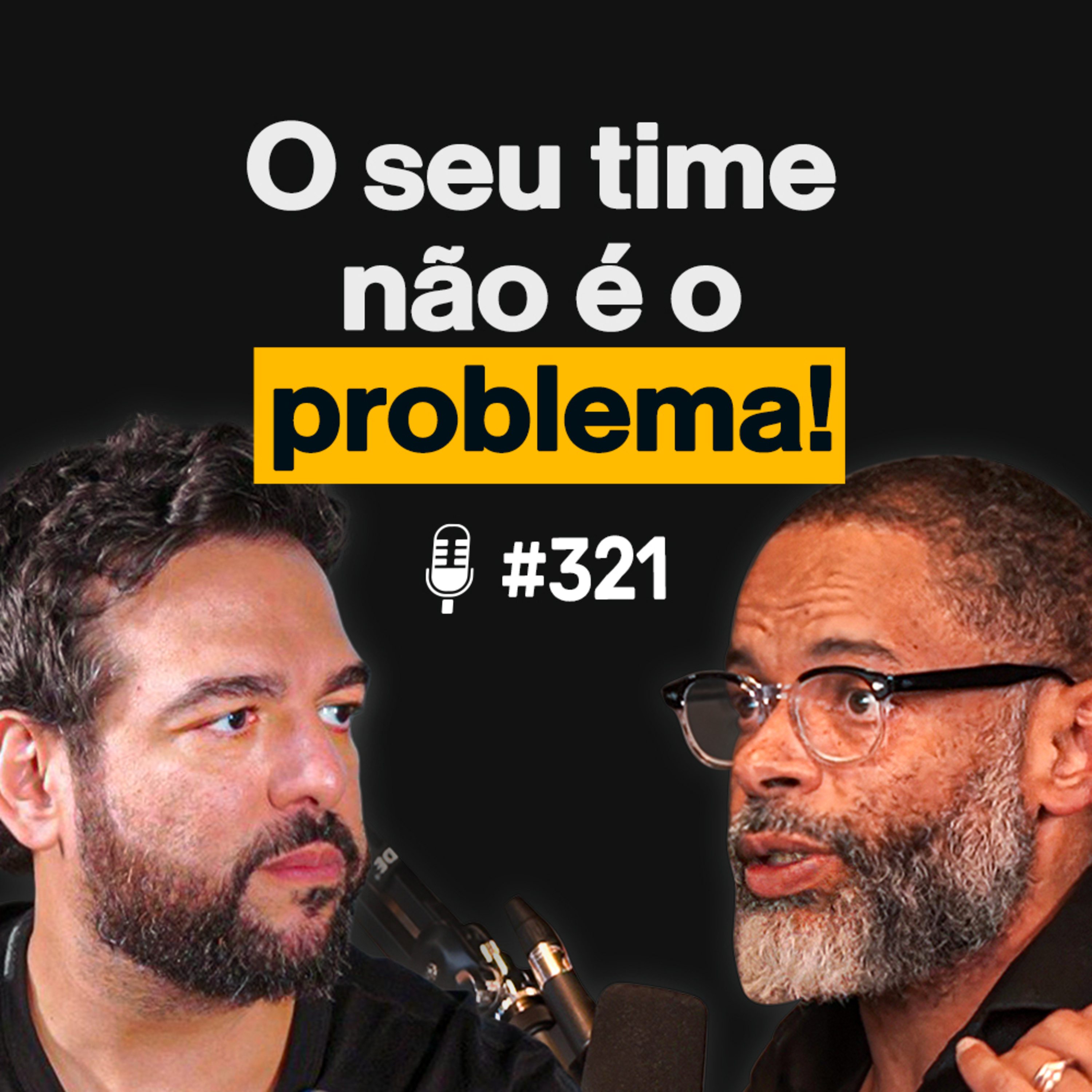 Como ENGAJAR COLABORADORES da equipe em 12 PASSOS INFALÍVEIS! | Podcast EAG #321