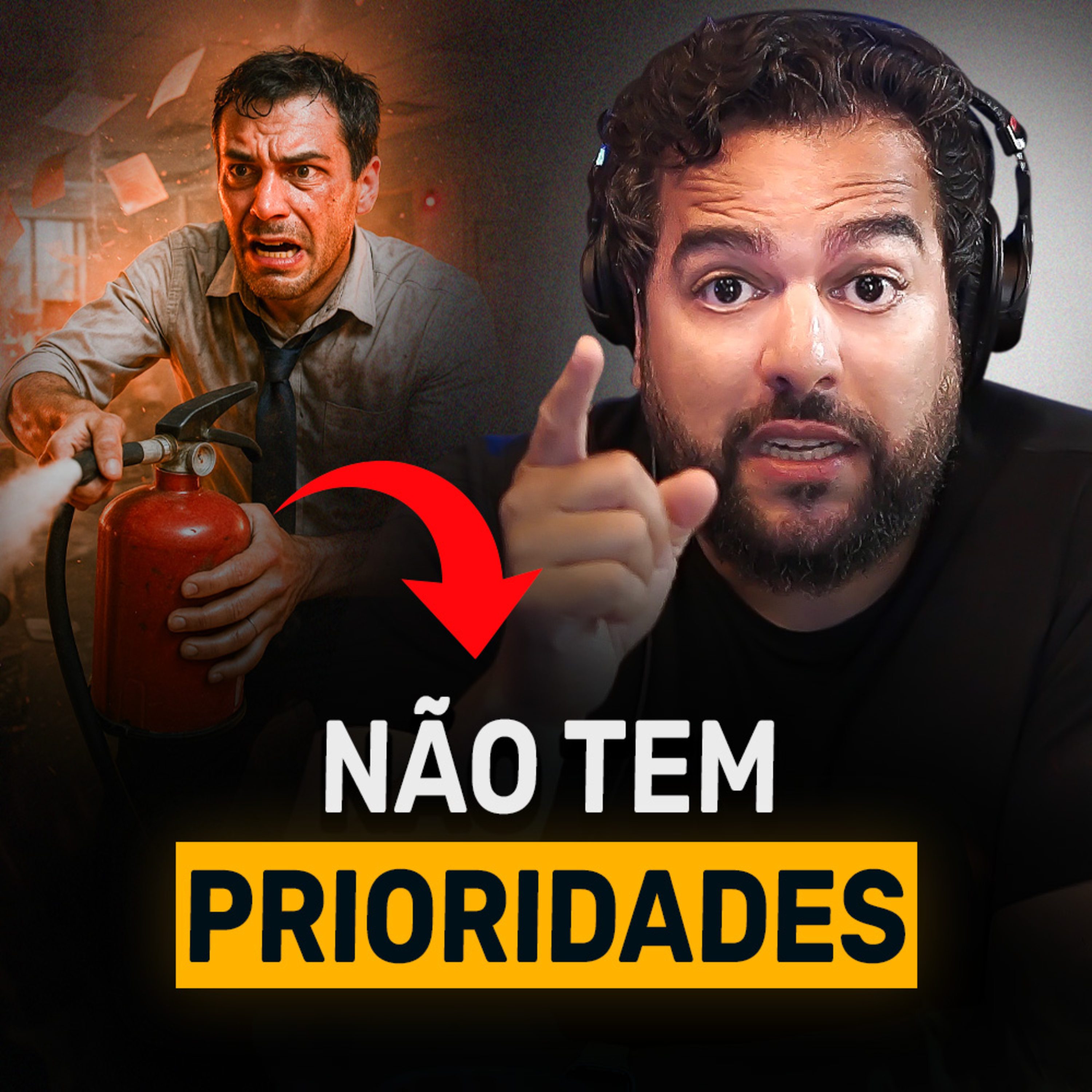 Como DEFINIR PRIORIDADES (E parar de Apagar Incêndios Todos os Dias) | Conversa de CEO #114