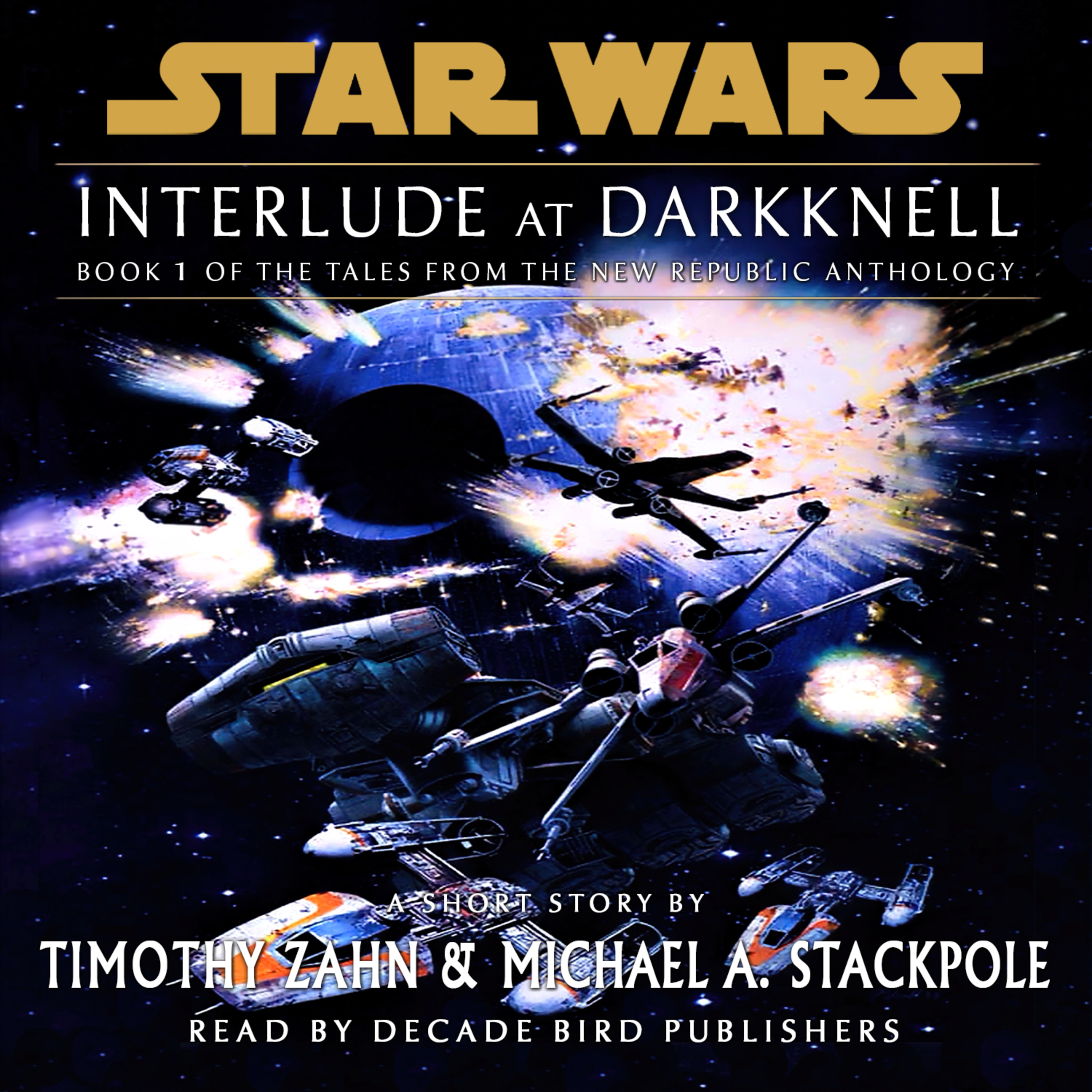 Interlude at Darknell: Tales from the New Republic (unofficial and unabridged audiobook)