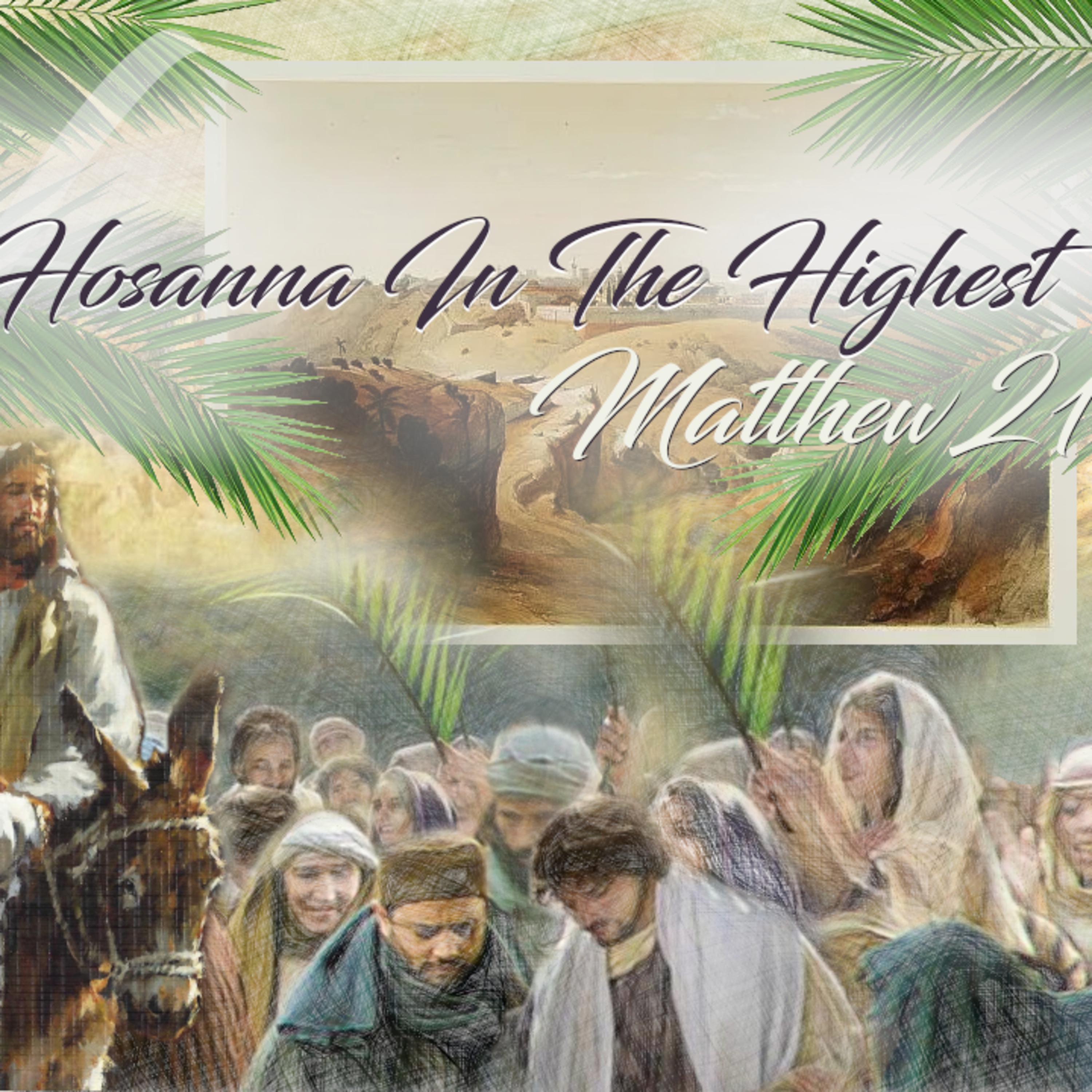 Palm Sunday - "Beautiful Feet" - Matthew 21:1-227 episode artwork
