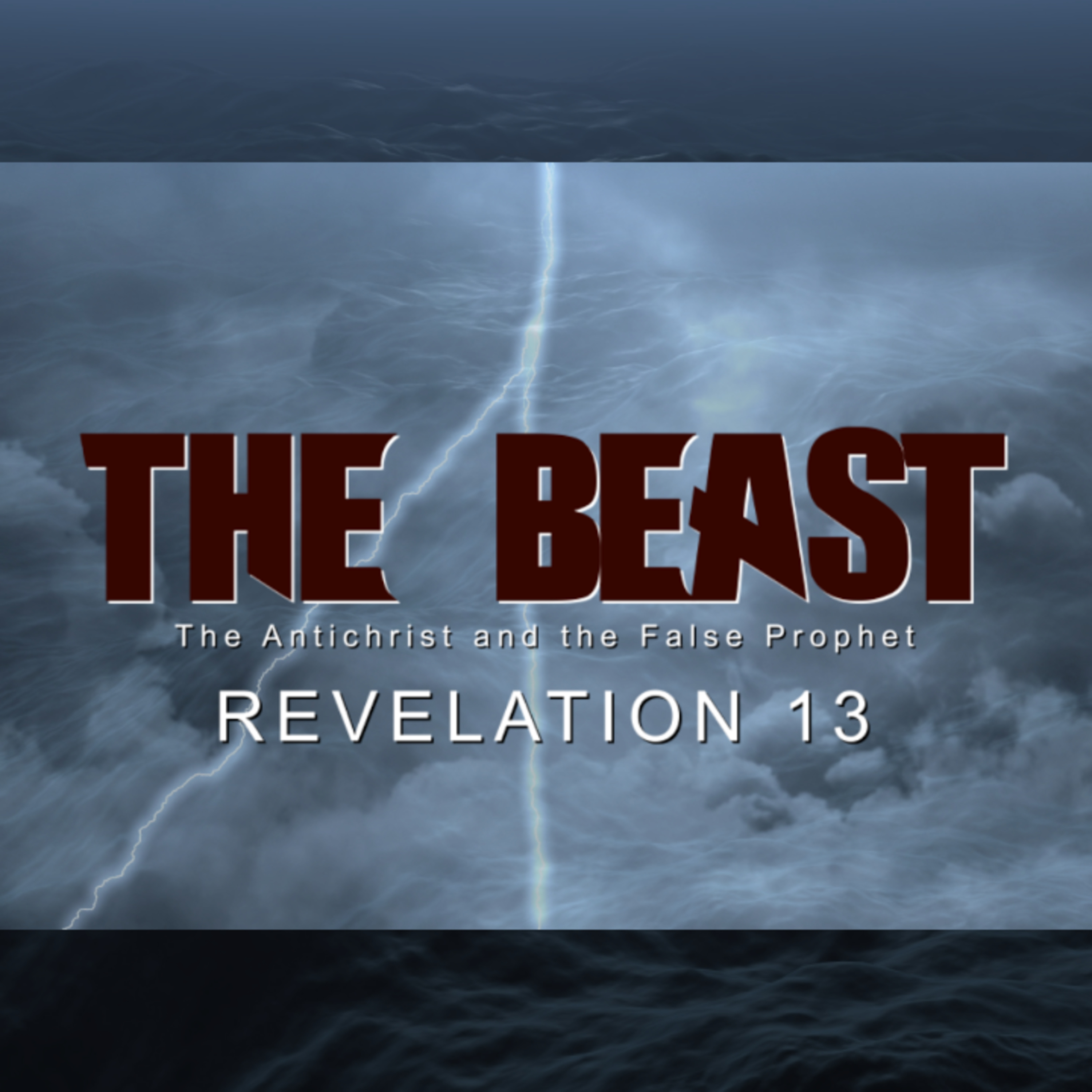 Revelation 13:11-18 - "The False Prophet" episode artwork
