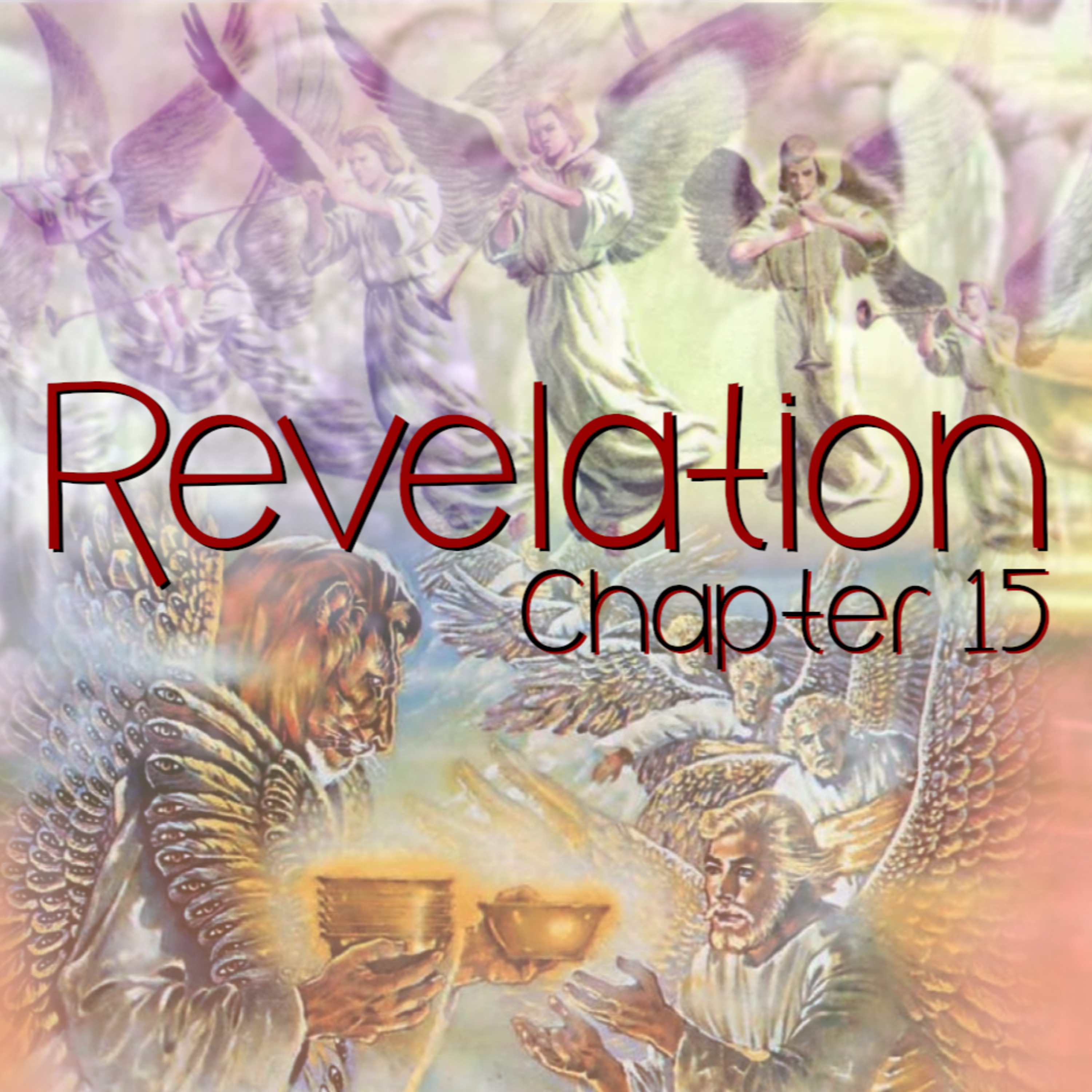 Revelation 15:1-8 - "A Prelude and Warning" episode artwork