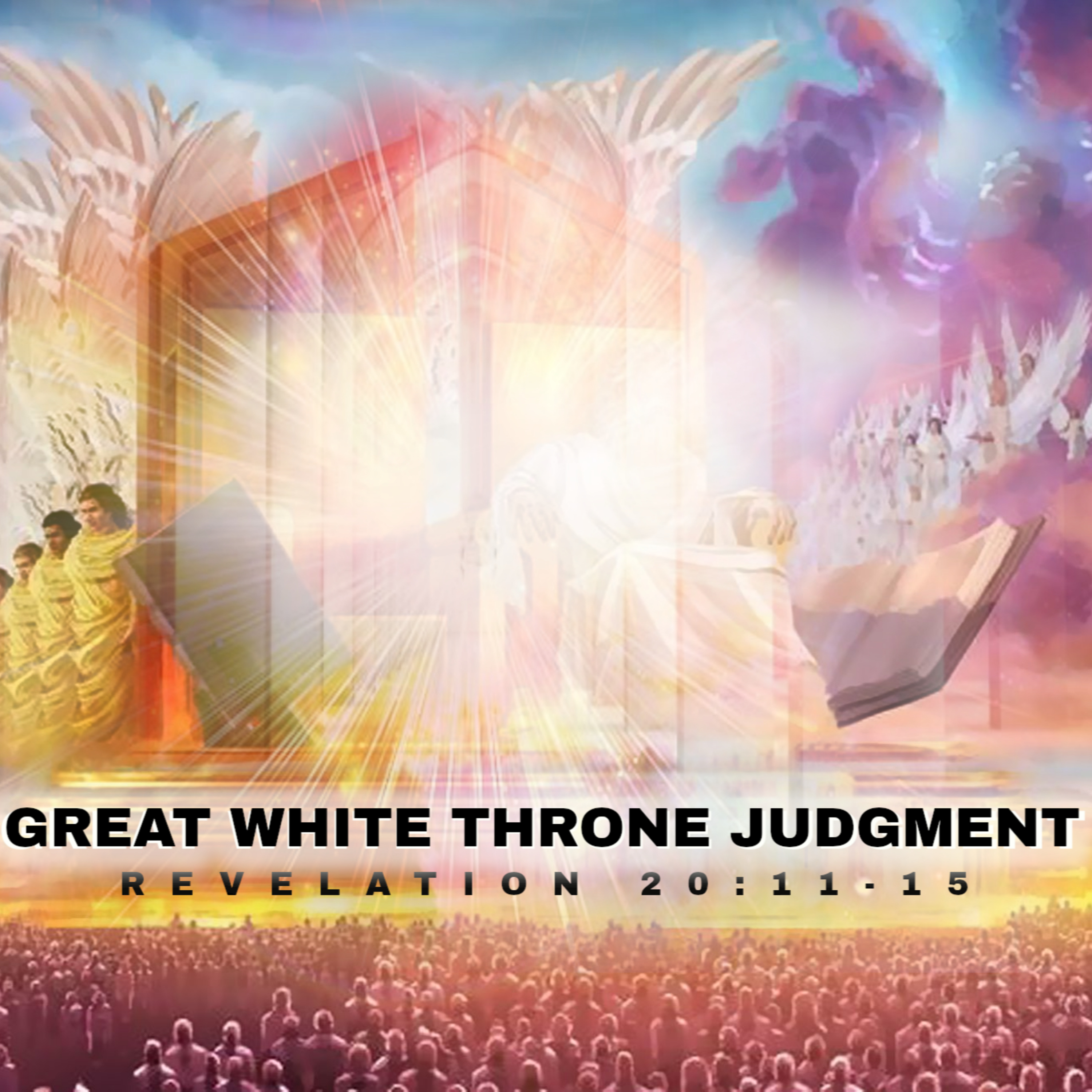 Revelation 20:11-15 - "The Day of the Lord" episode artwork
