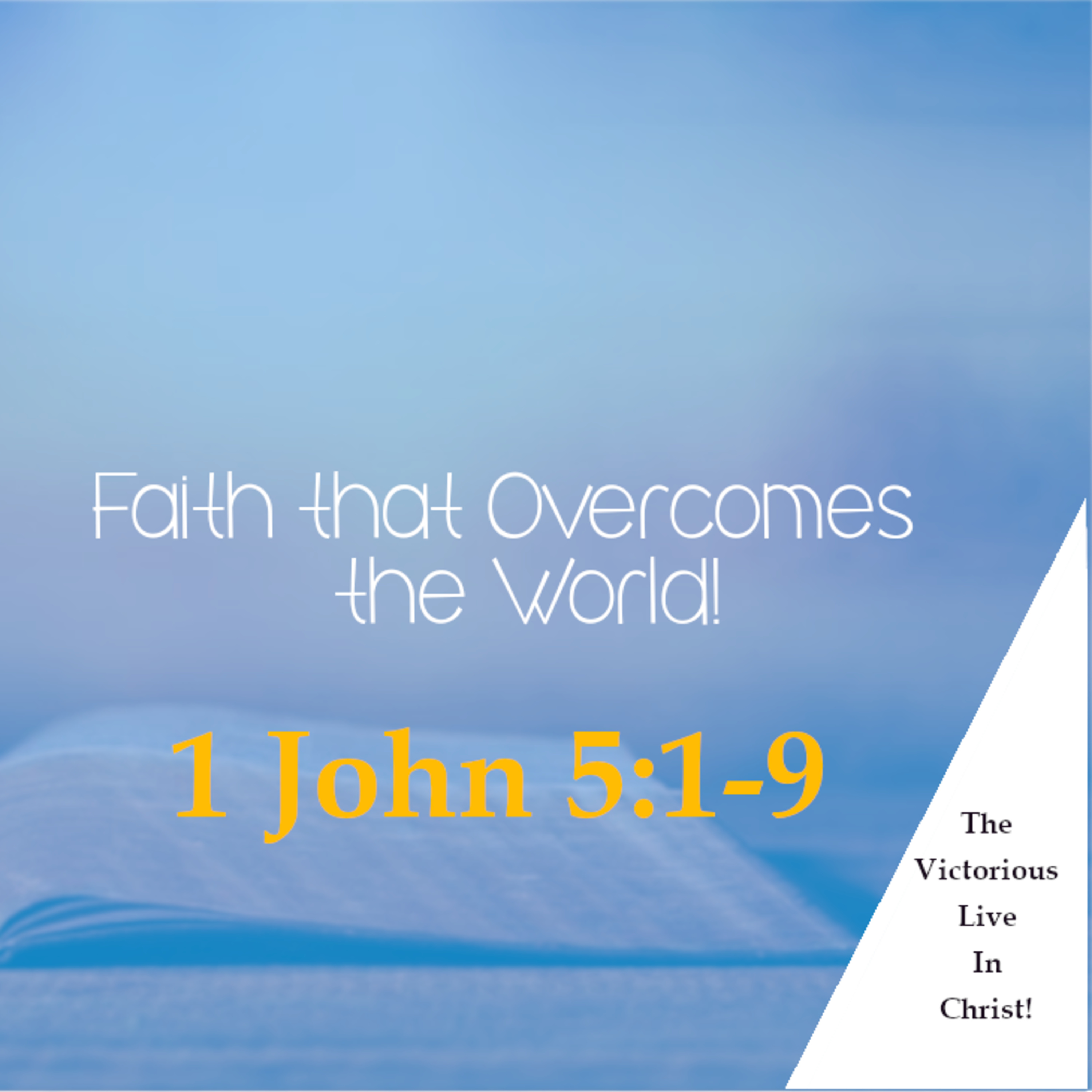 1 John 5:1-9 - "Overcoming the World" episode artwork