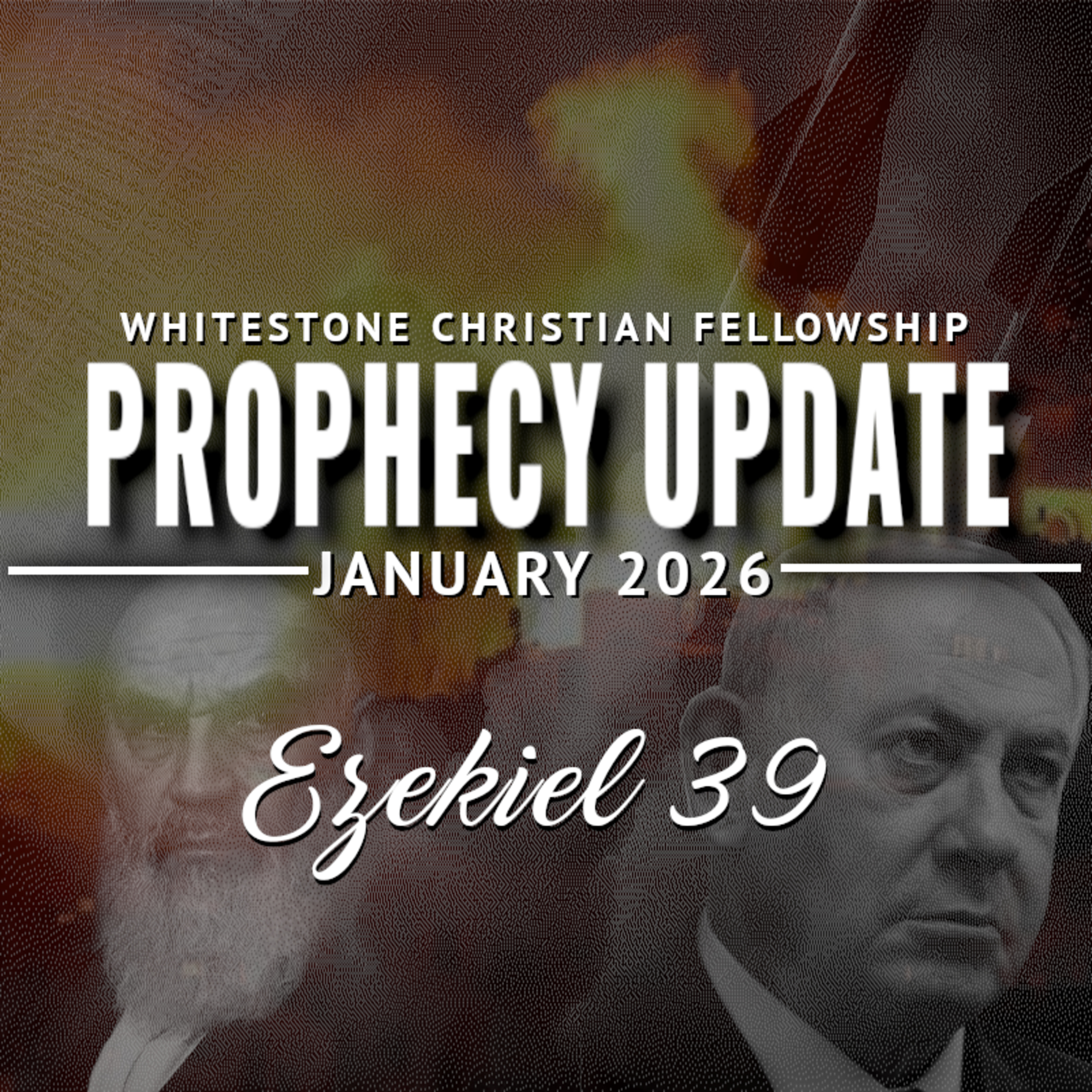 Ezekiel 39:1-13 - Prophecy Update 2026: "The Judgment of Gog" episode artwork