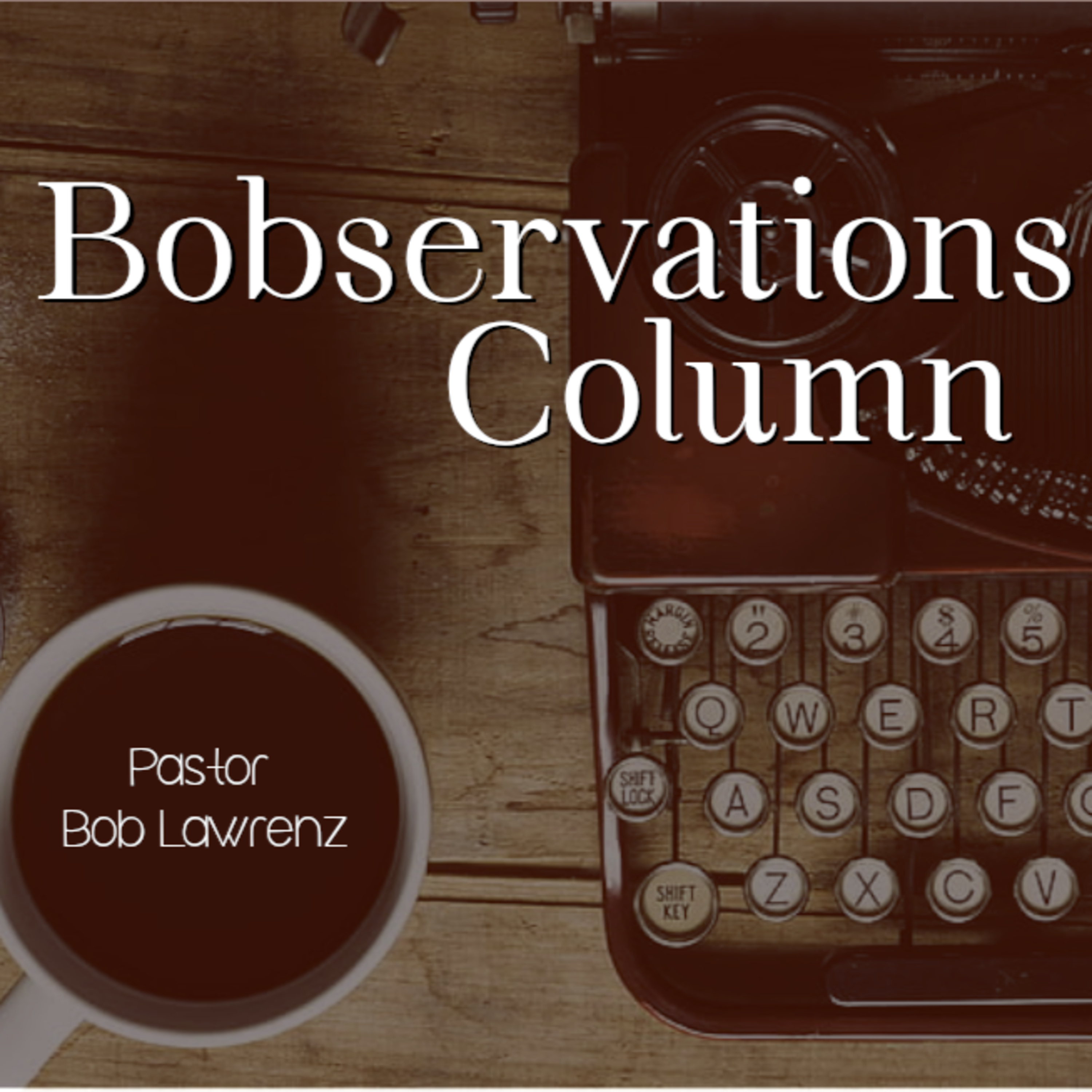 Bobservations Column - "Follow Me" episode artwork