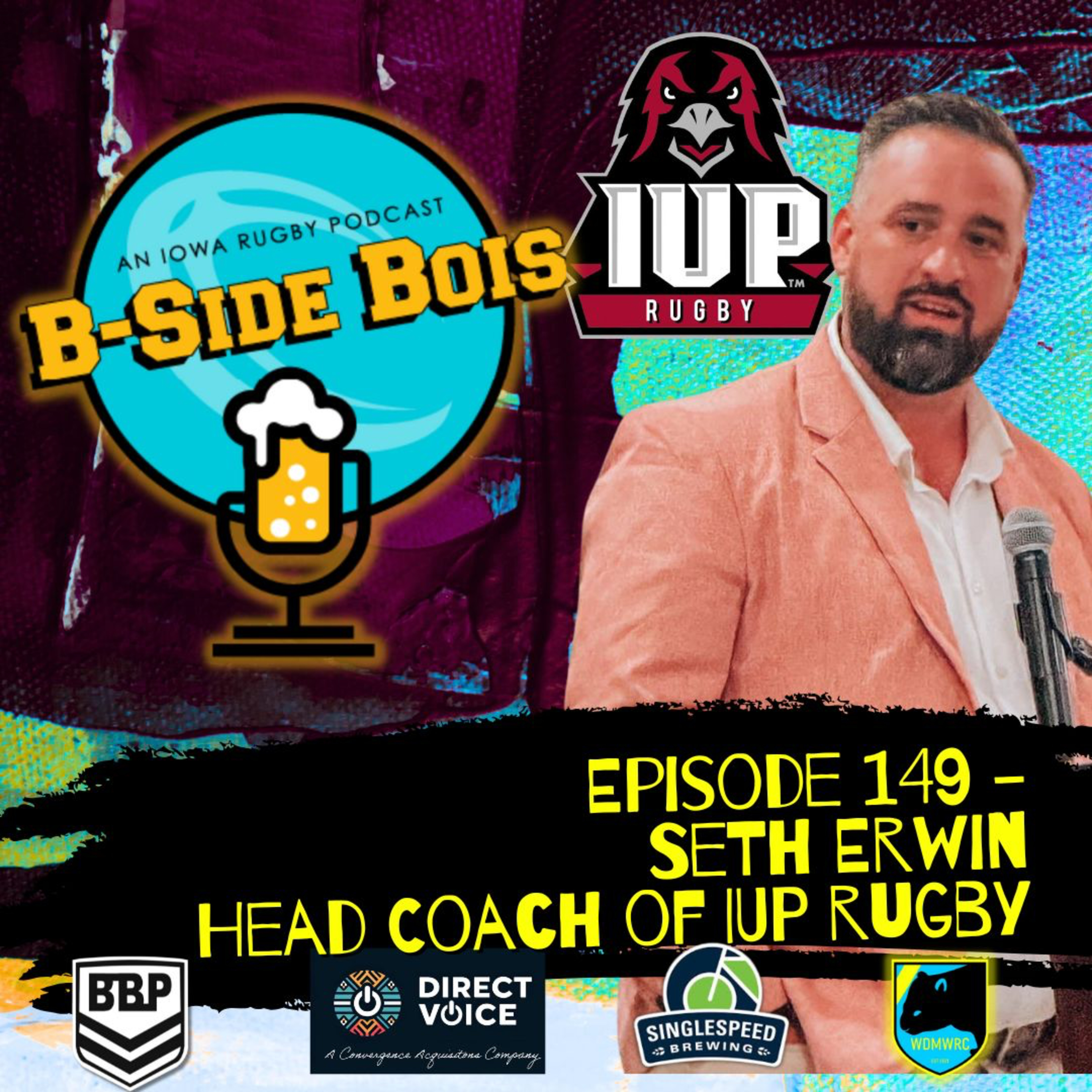 4/16/25 B-Side Bois w/Seth Erwin of IUP Rugby
