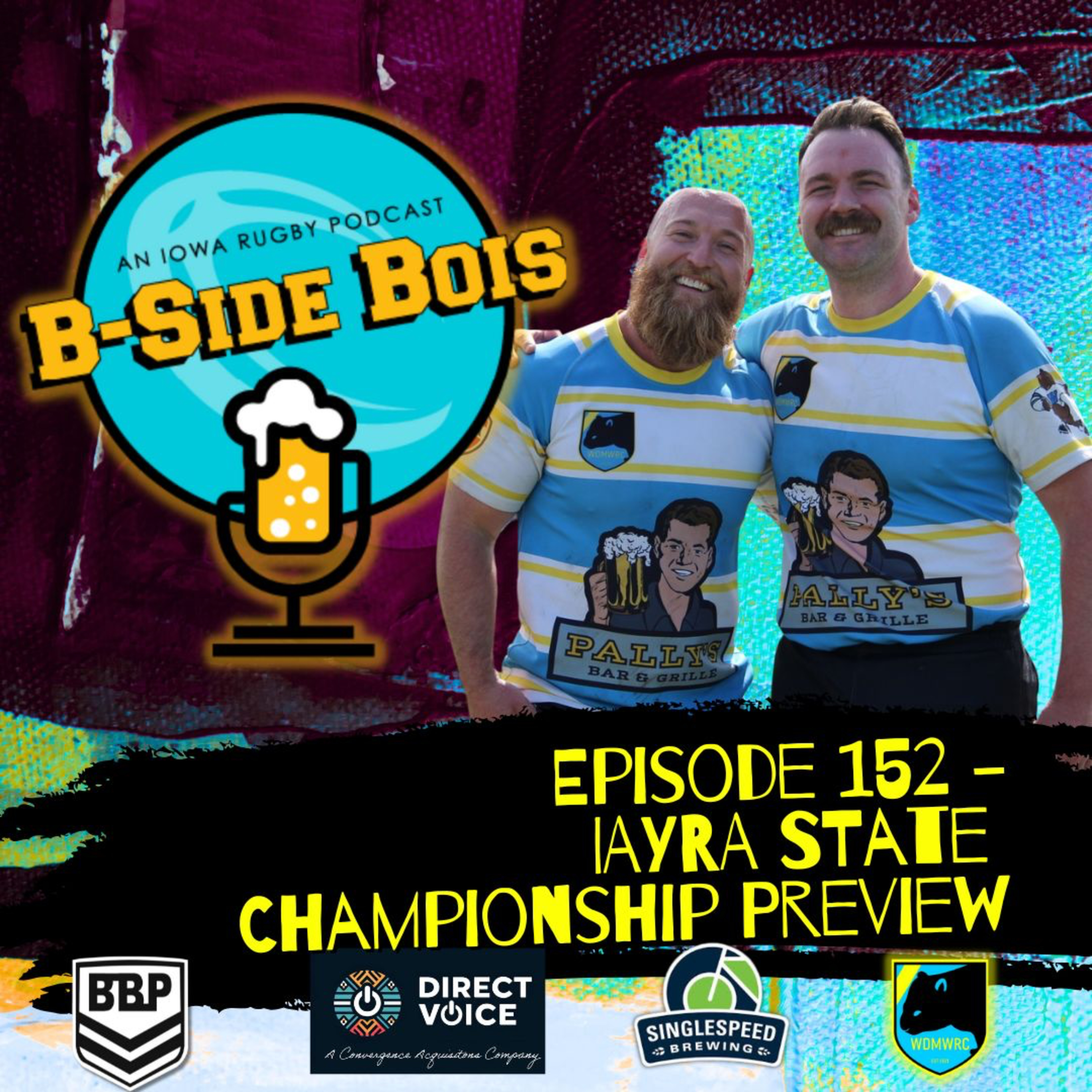 5/8/25 B-Side Bois IAYRA State Championship Preview!