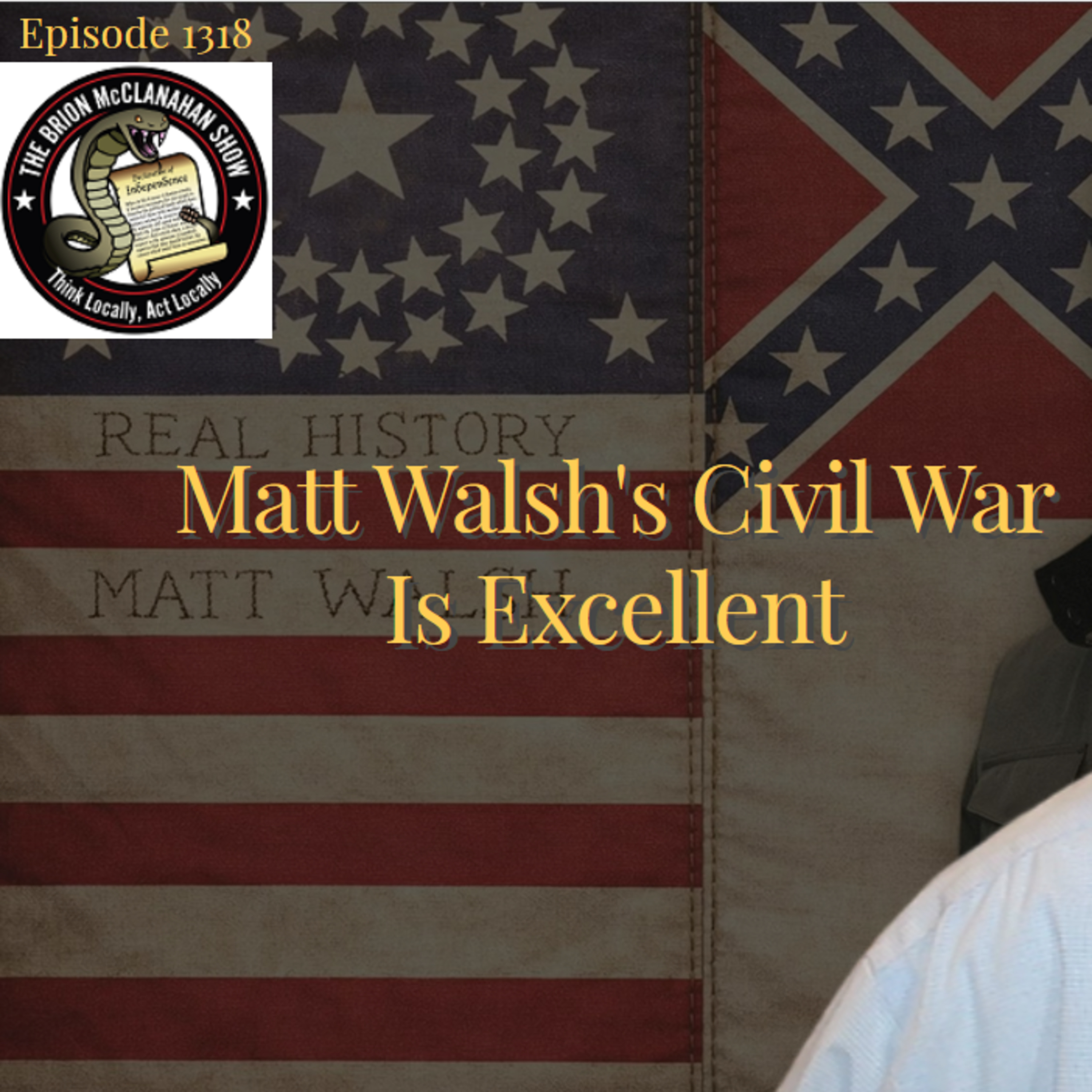 Ep. 1318: Matt Walsh's Civil War is Excellent