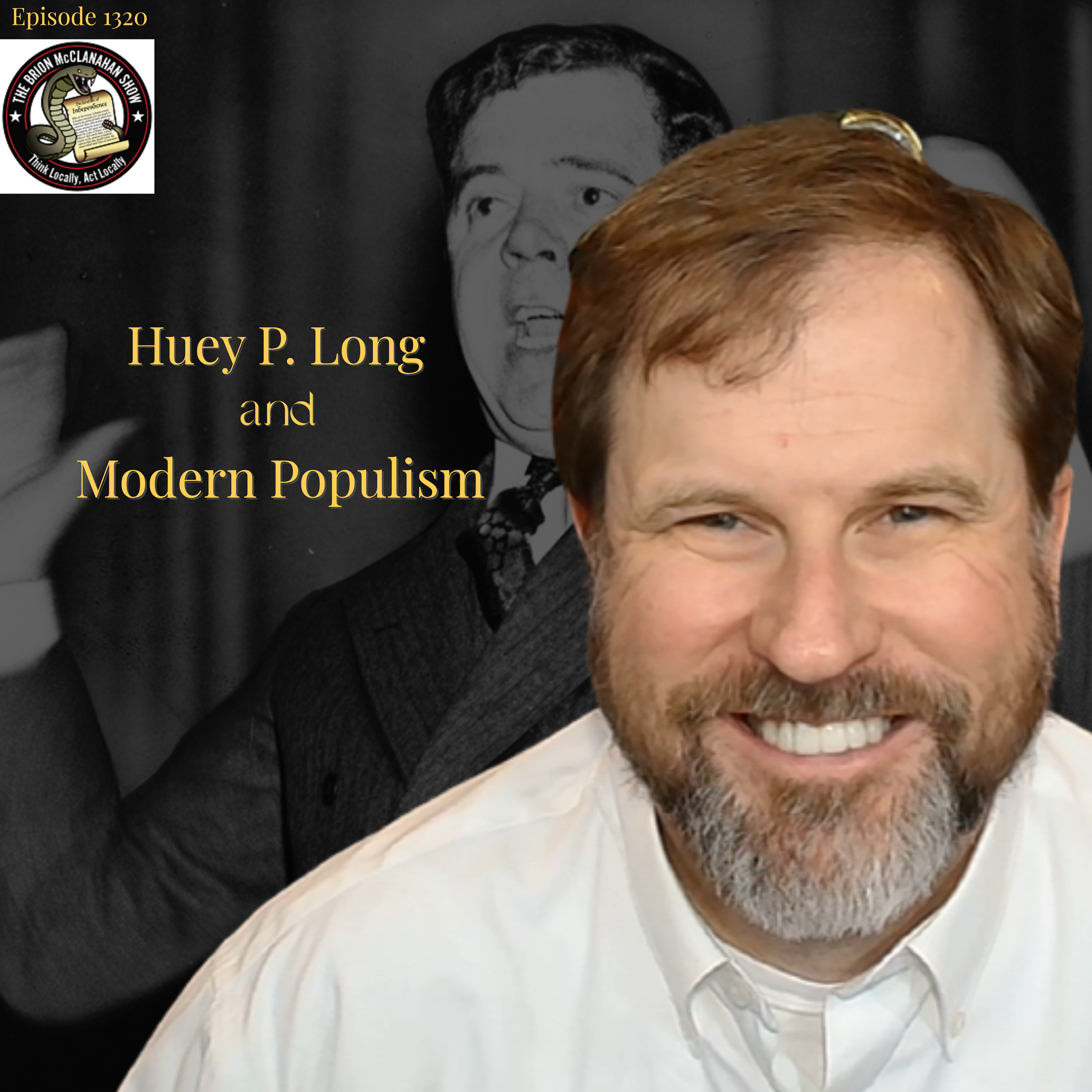 The Brion McClanahan Show - Ep. 1320: Huey P. Long and Modern Populism episode artwork