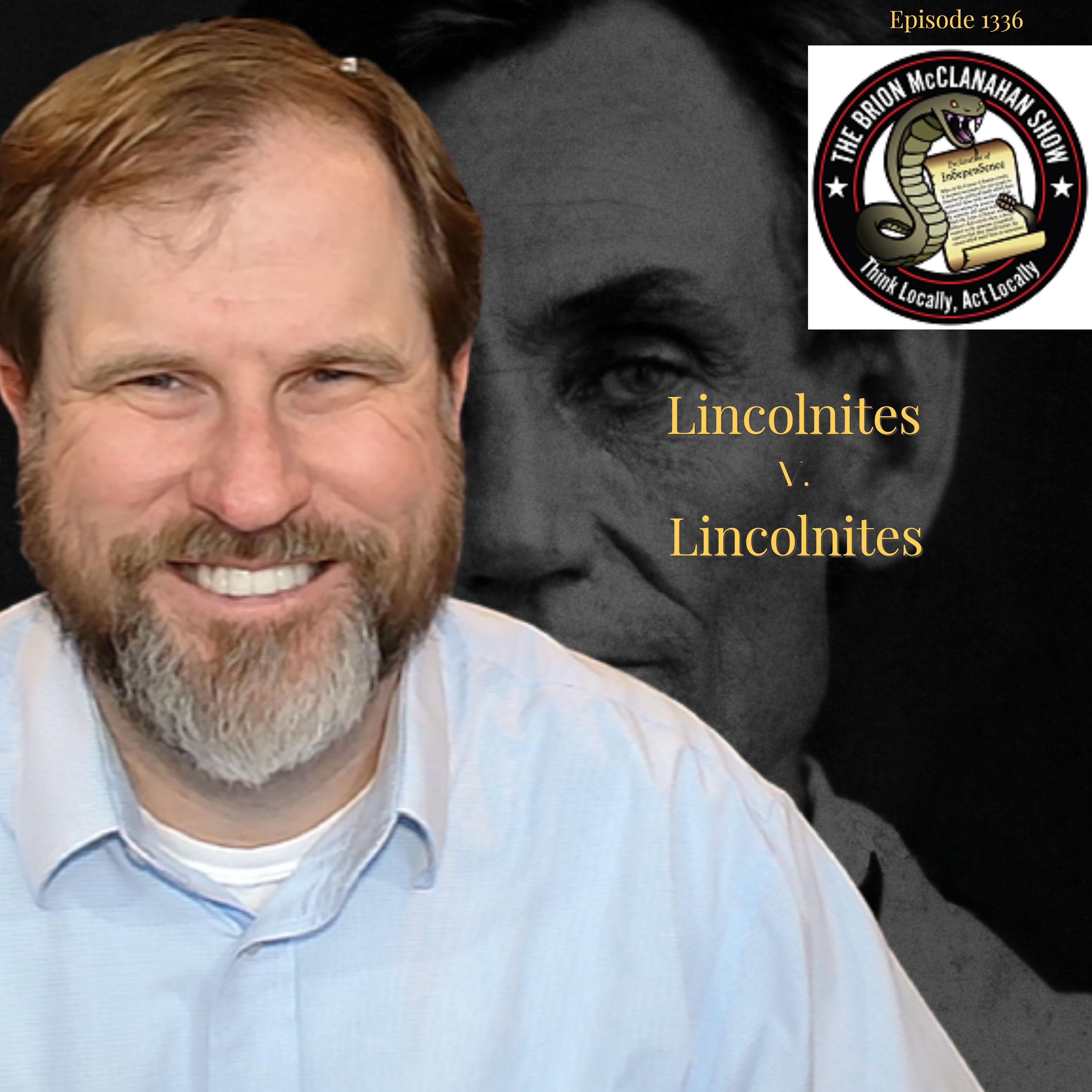 Ep. 1336: Lincolnites v. Lincolnites