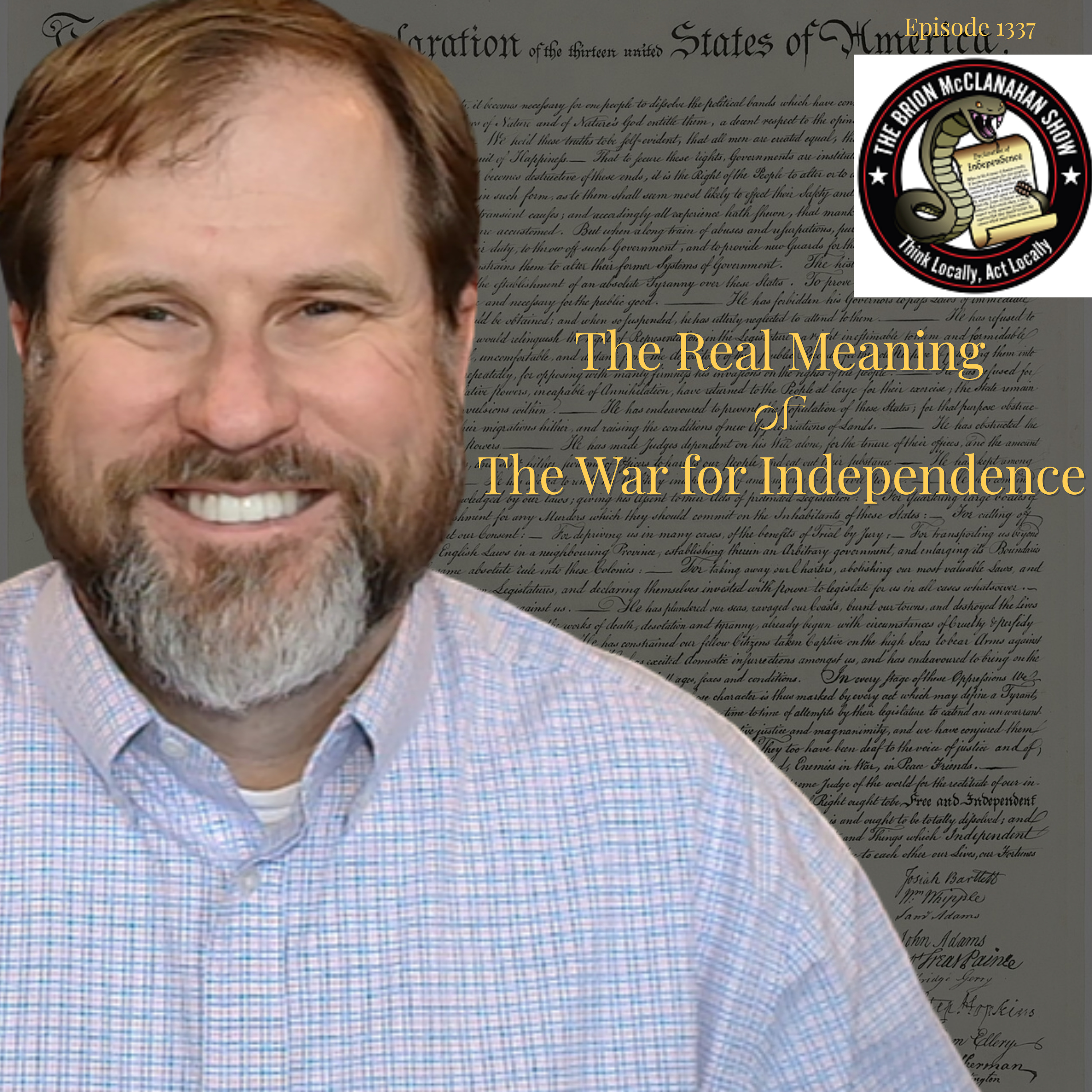 Ep. 1337: The Real Meaning of the War for Independence
