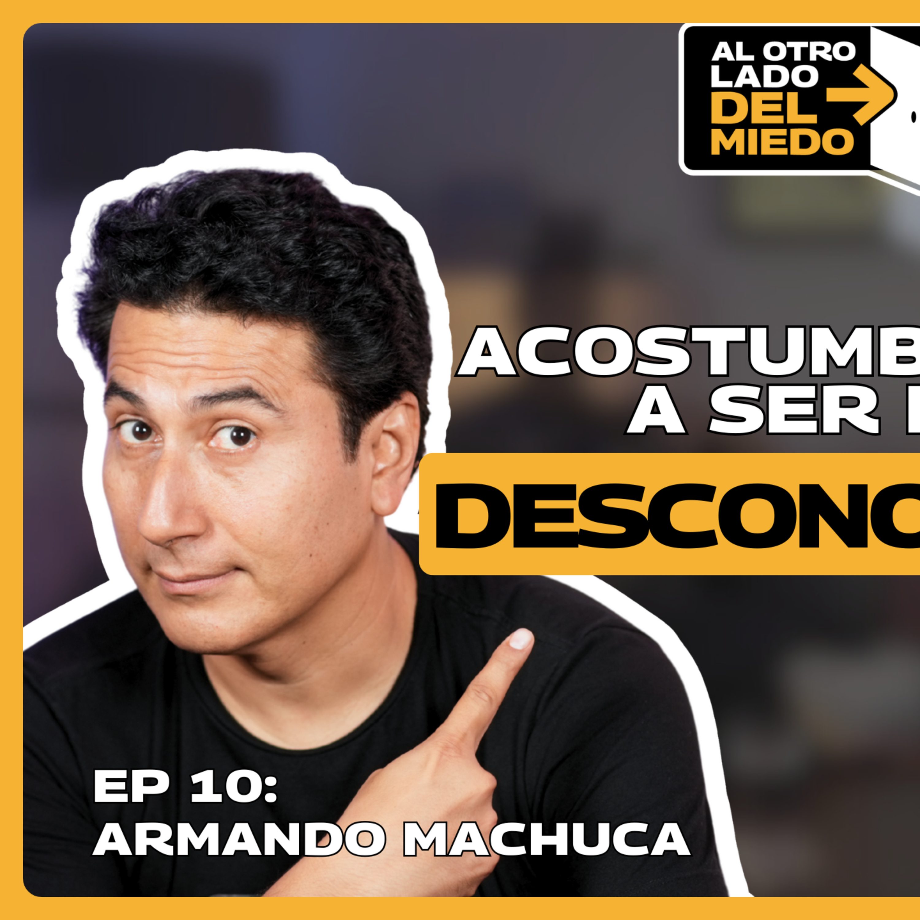 ARMANDO MACHUCA: De VESTIRSE de "MUÑECO de DUNLOPILLO" a la TV 🤩 |#AOLDMPodcast 😉 episode artwork