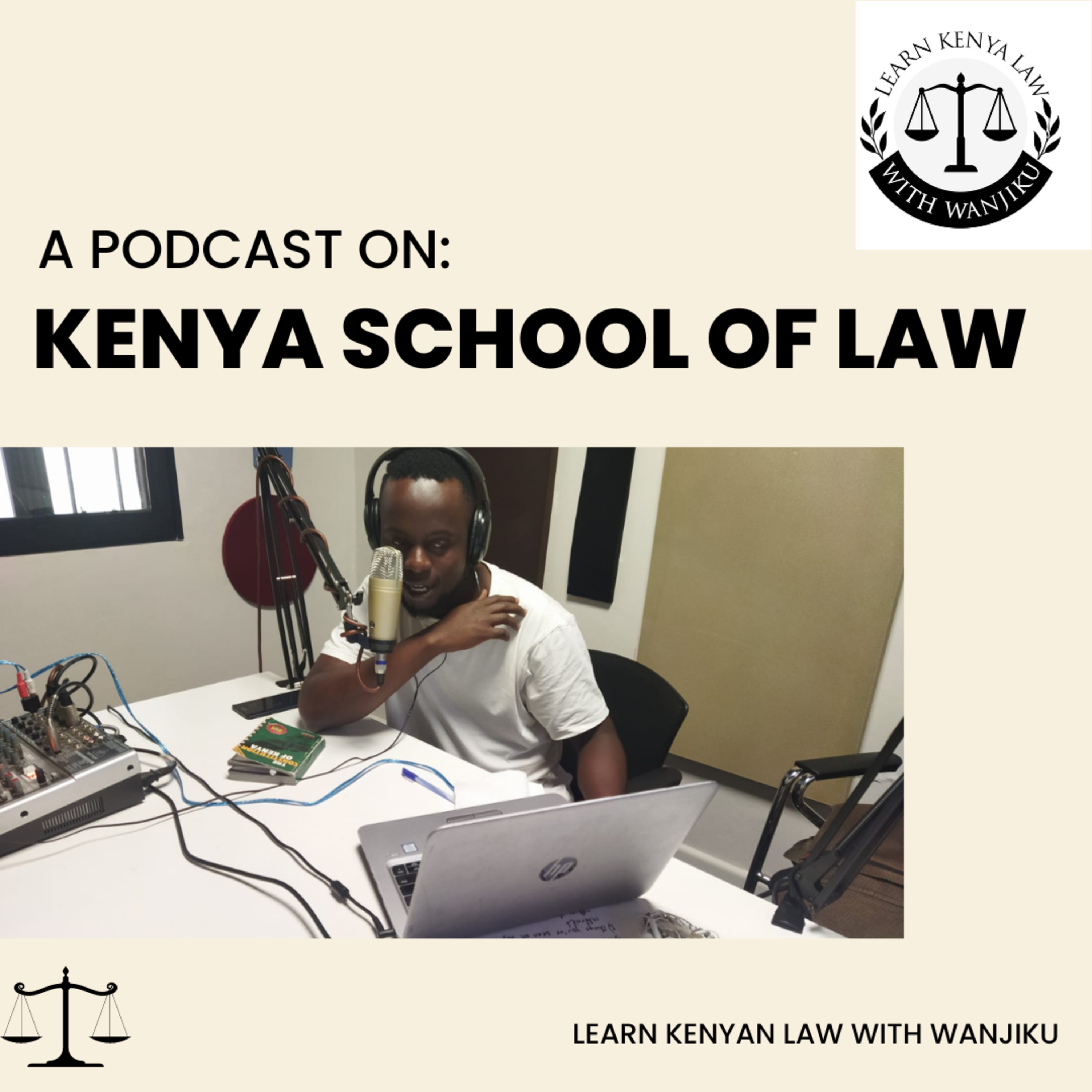 An Introduction to Kenya School of Law