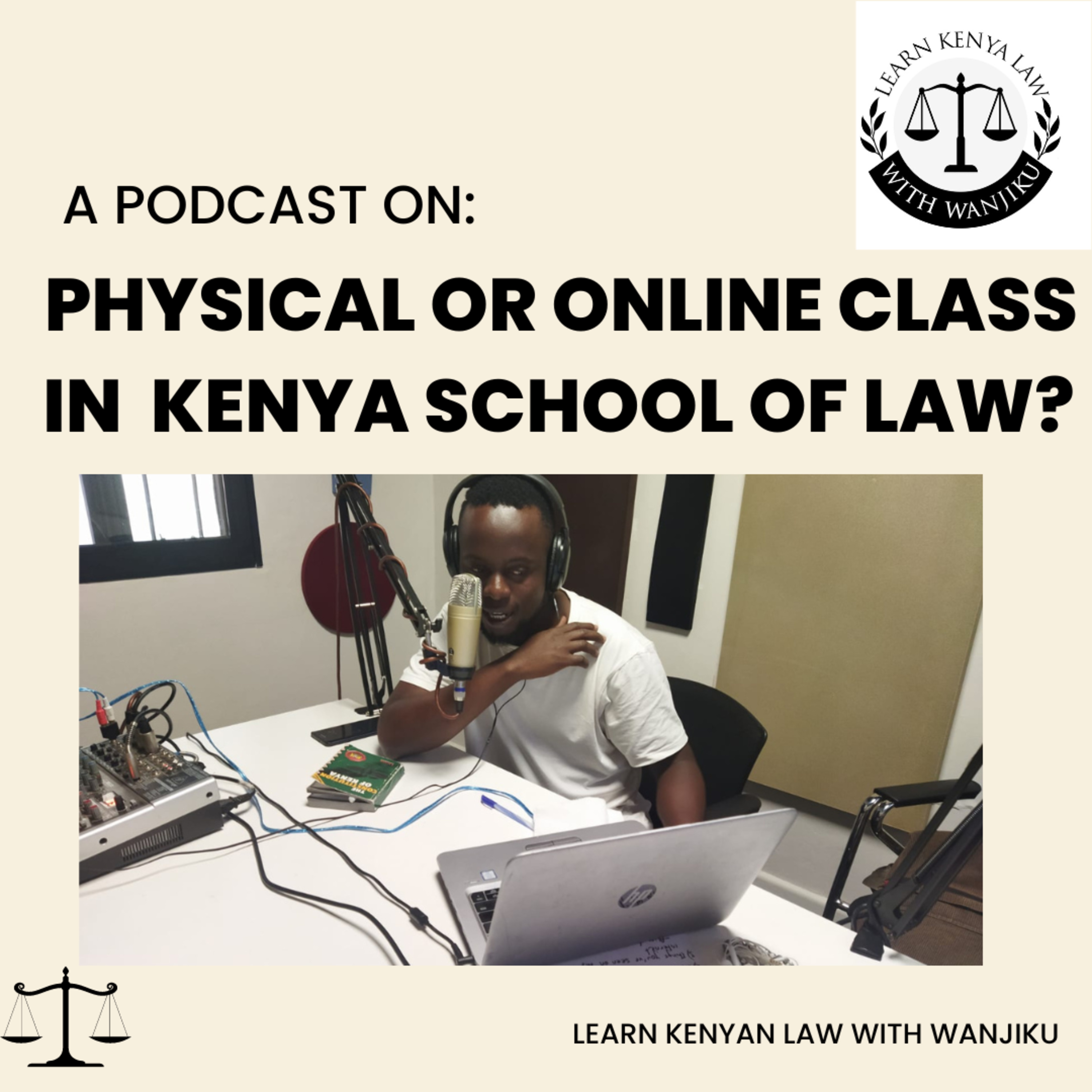 Physical or Online Classes in Kenya School of Law