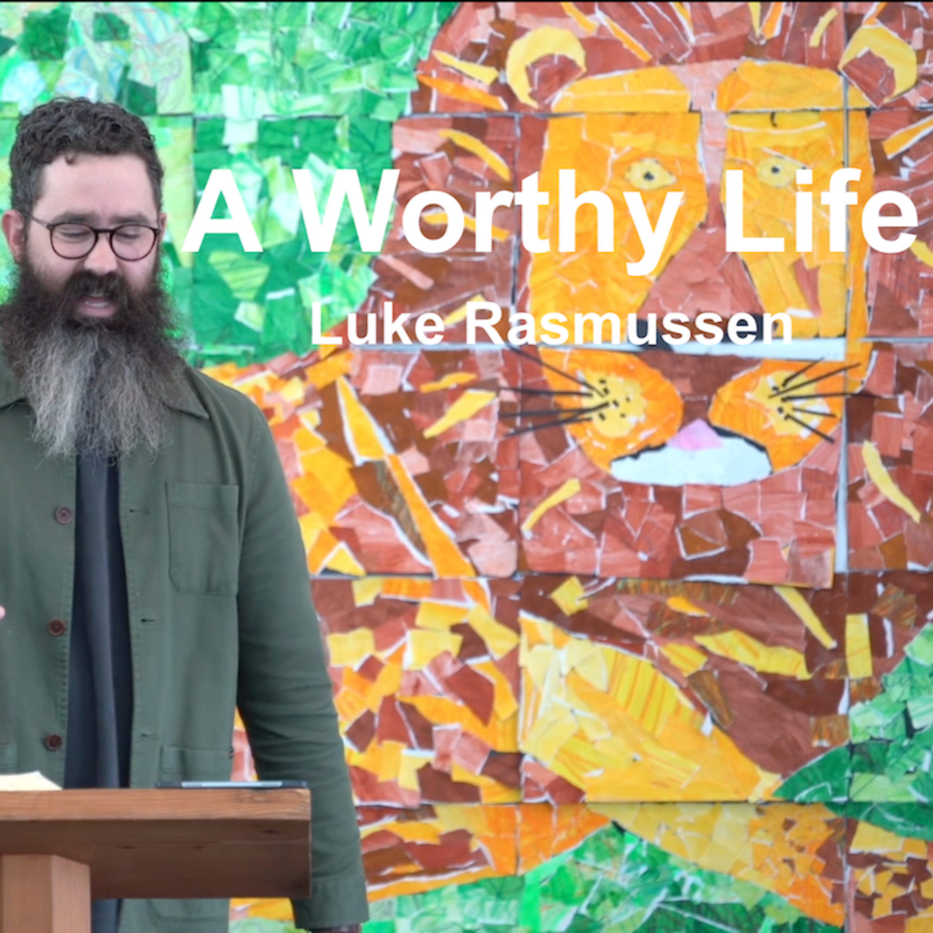 A Worthy Life episode artwork