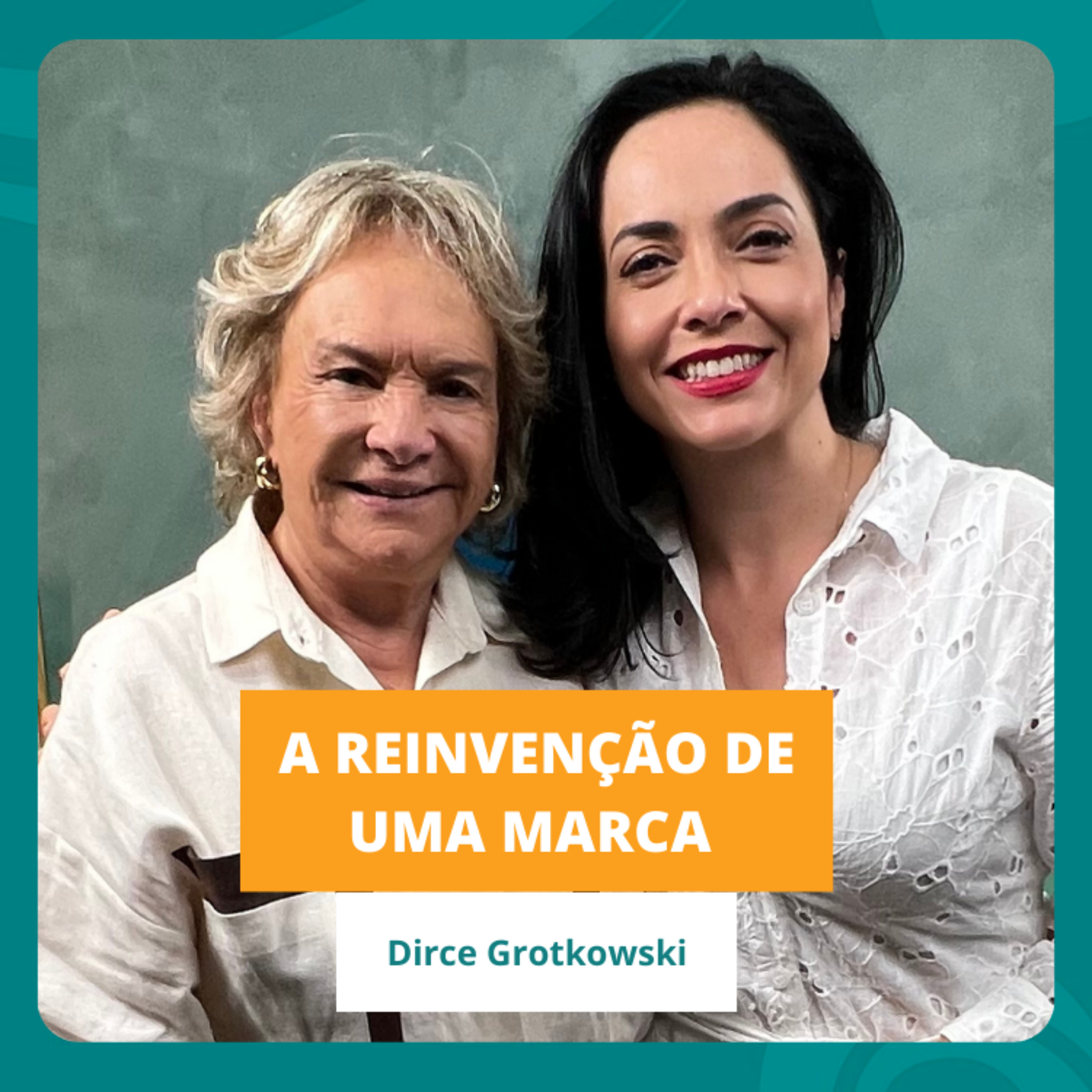 Autoestima, beleza e saúde - Dirce Grotkowski - EP 47 - Ïnterioriza episode artwork