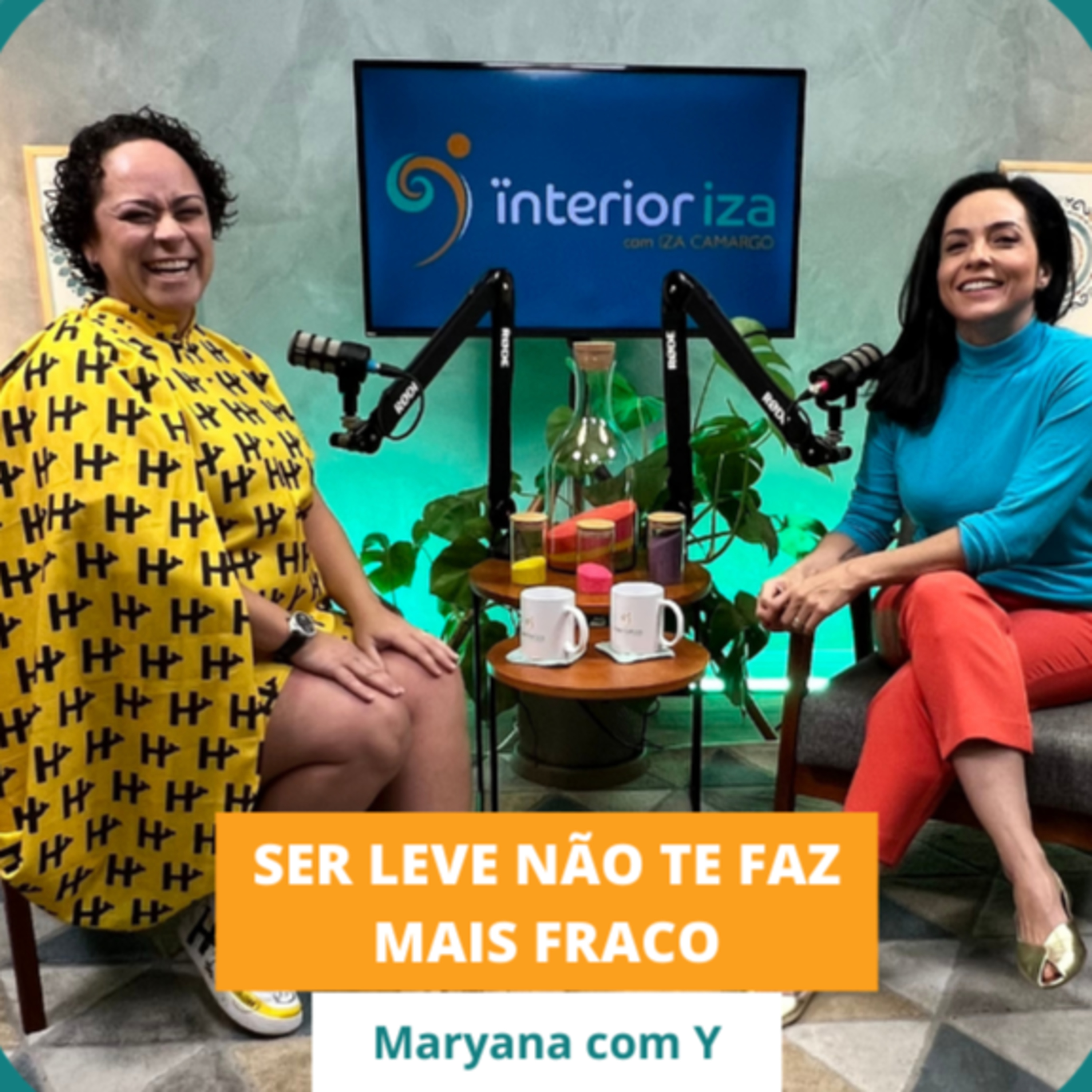 O bom humor é feito para te fazer bem! Maryana com Y - EP 55 - Ïnterioriza episode artwork