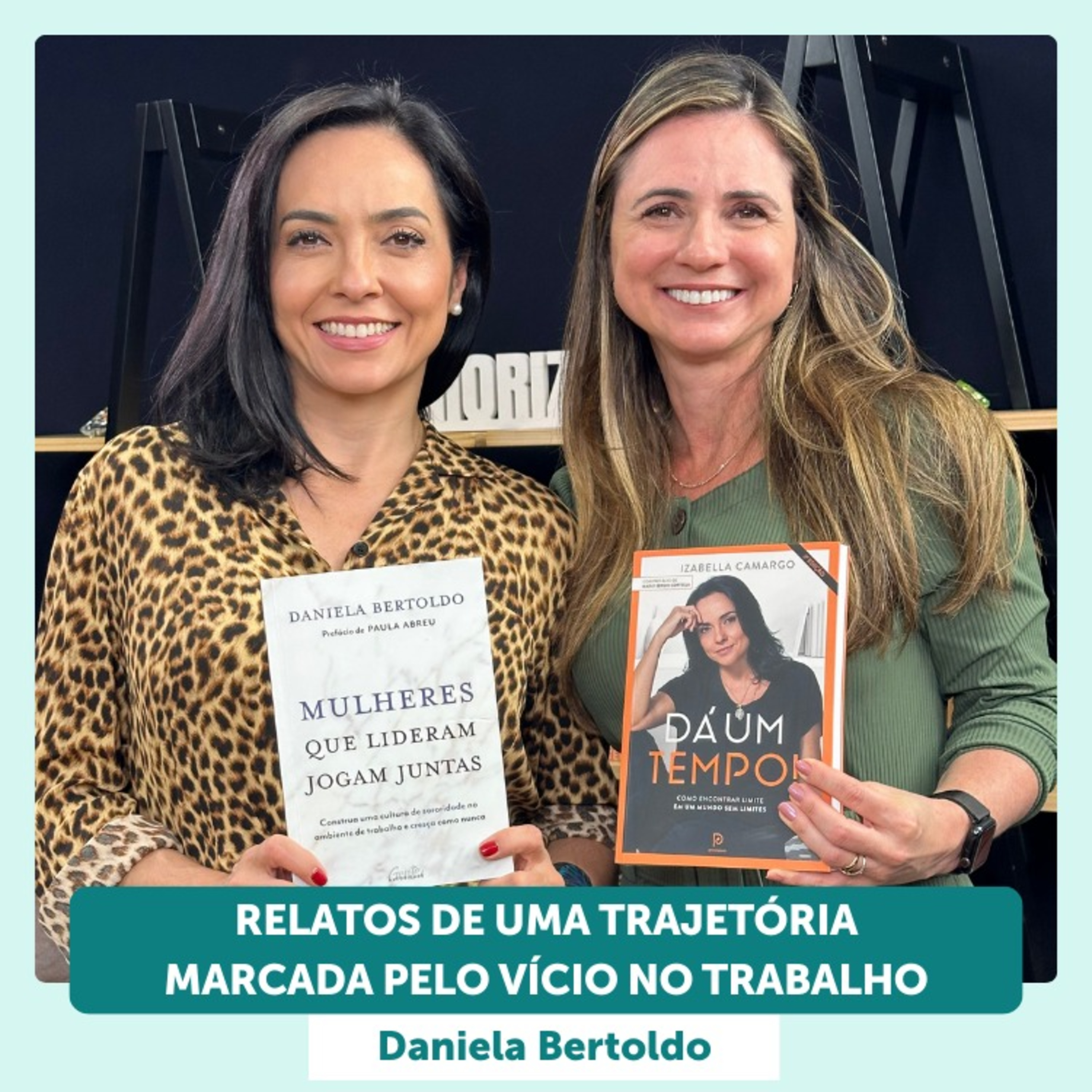 Relatos de uma trajetória marcada pelo vício no trabalho com Daniela Bertoldo - EP 30 Ïnterioriza episode artwork
