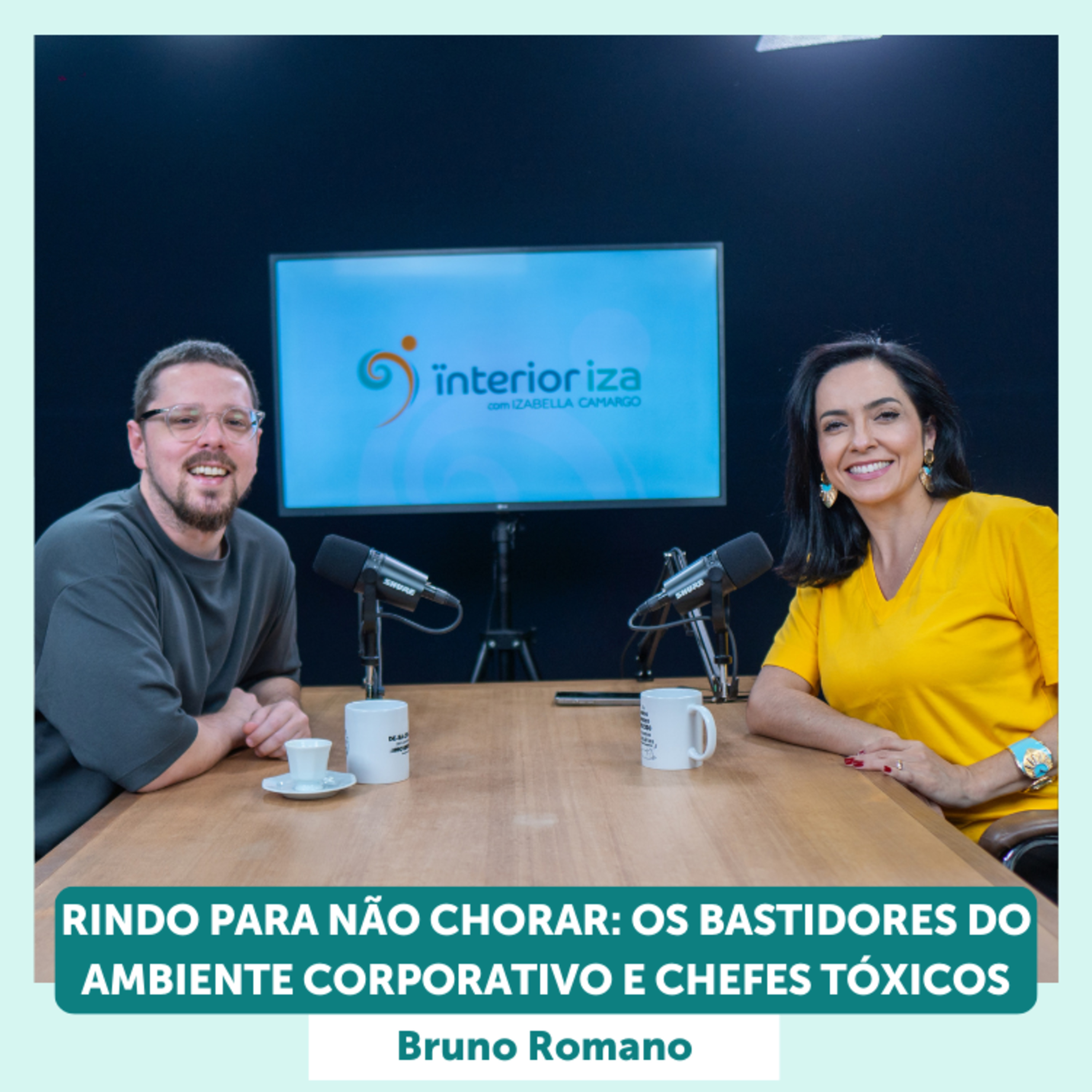 Rindo para não chorar: Os bastidores do ambiente corporativo com Bruno Romano - EP 33 Ïnterioriza episode artwork