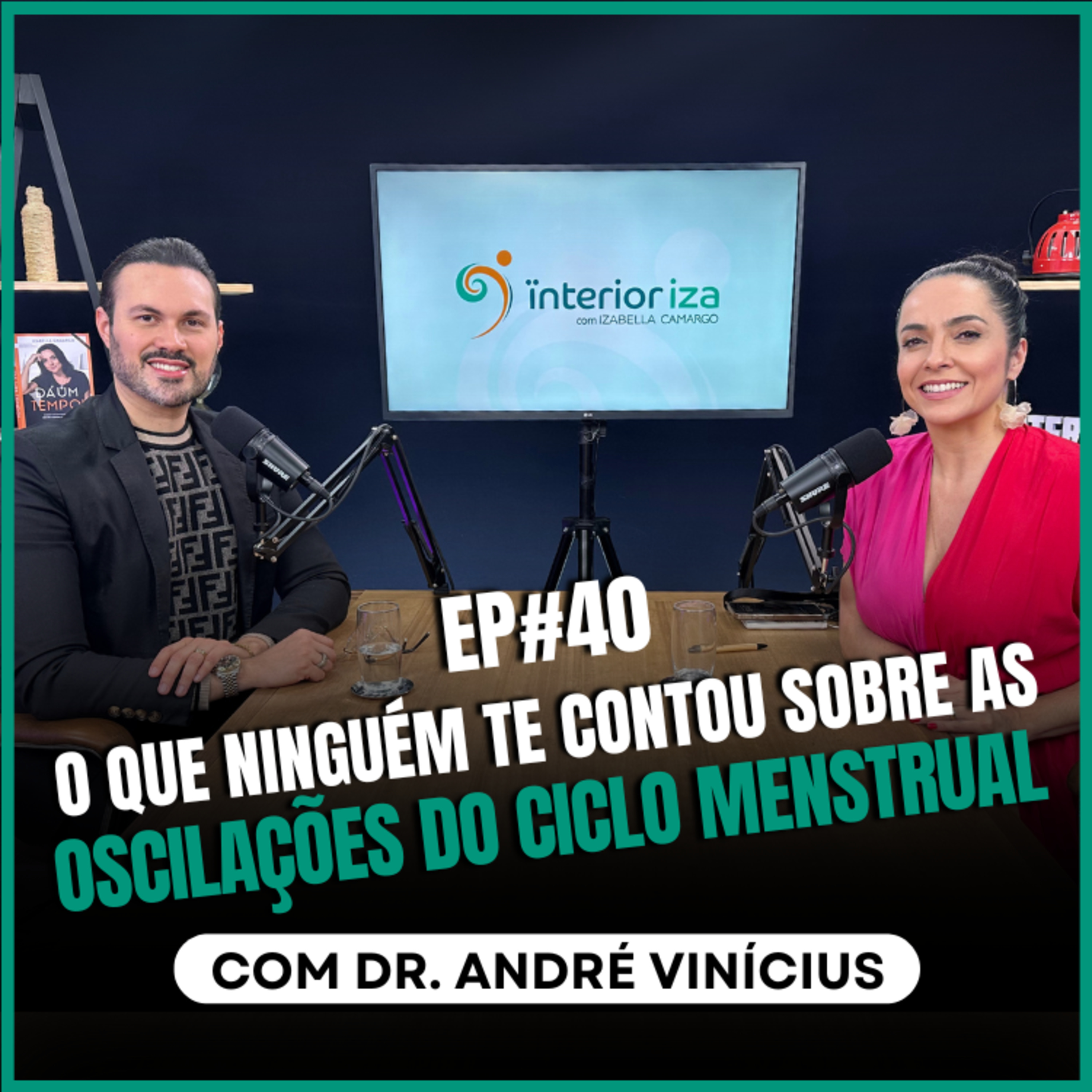 Você sabe o que acontece em cada semana da mulher? com Dr. André Vinícius EP 40 episode artwork
