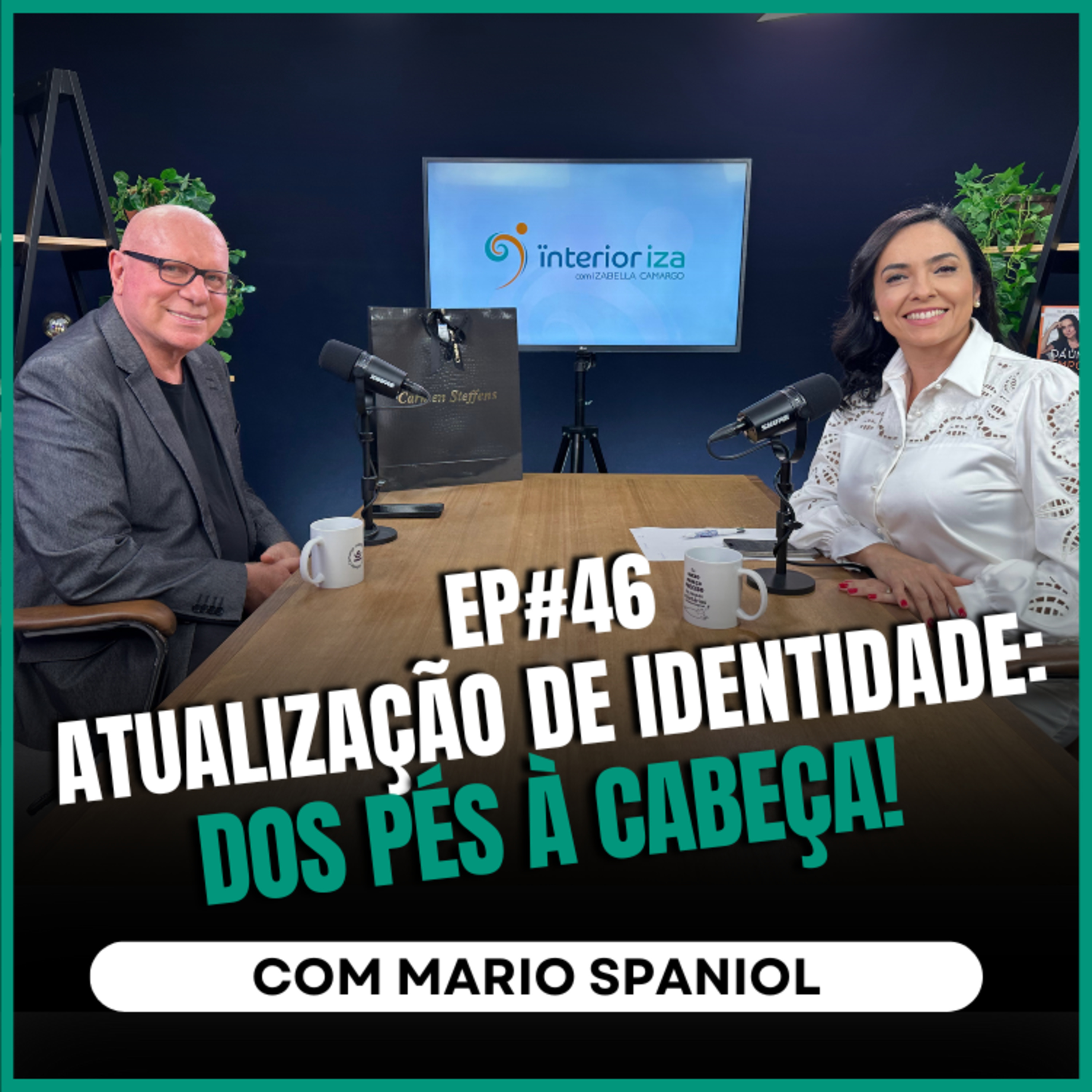 Rebranding de marcas: transformação interna e externa com MARIO SPANIOL no Ïnterioriza #46 episode artwork