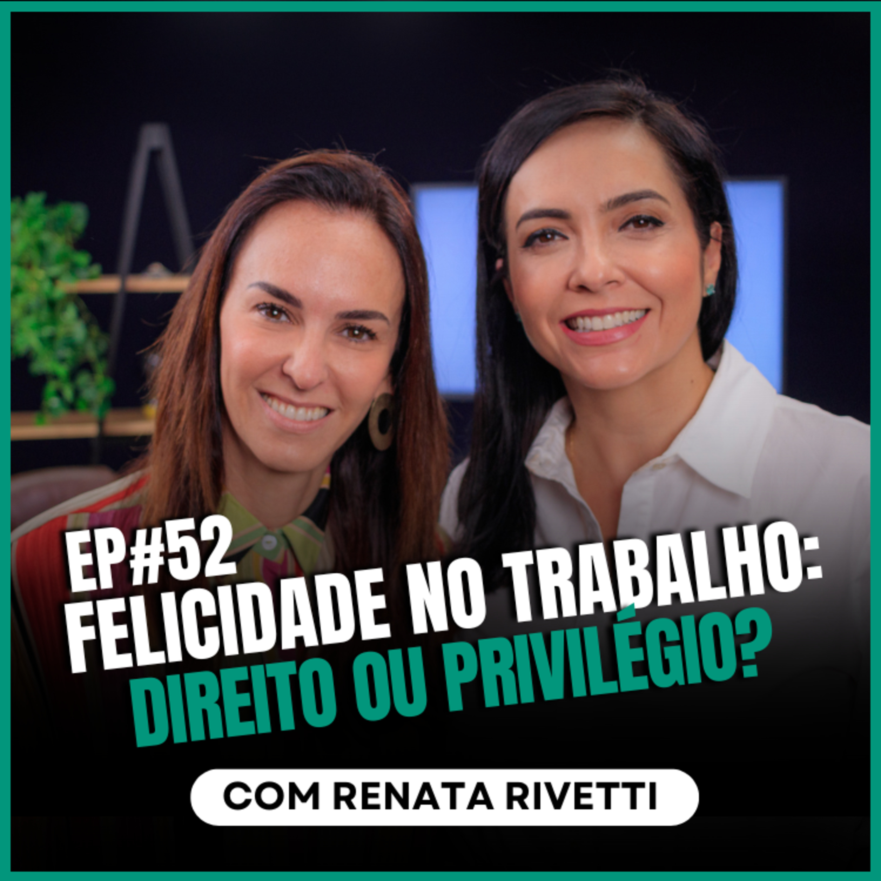 Felicidade no trabalho: direito ou privilégio? com Renata Rivetti no InteriorIza episode artwork