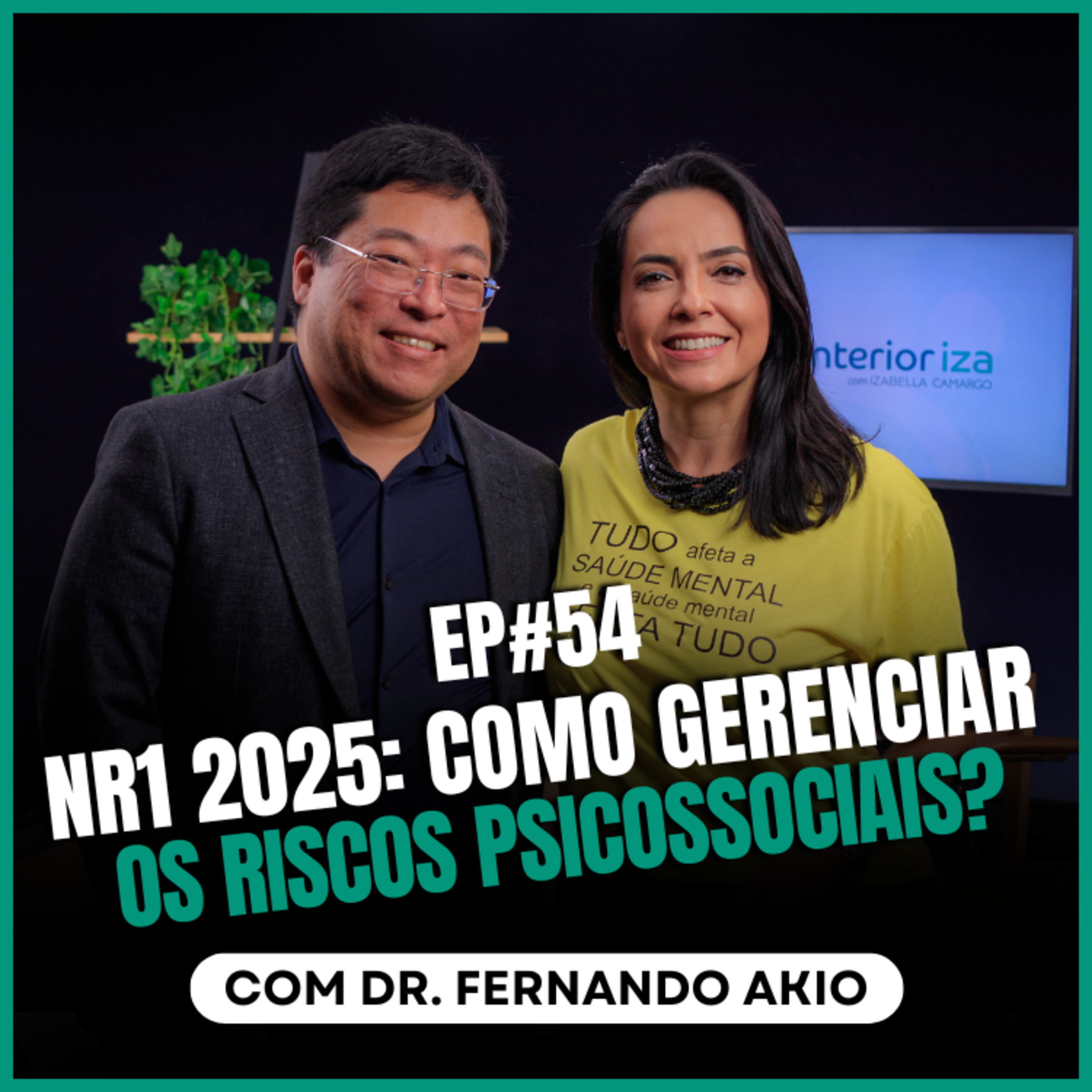 NR1 2025: como gerenciar os riscos psicossociais? com Dr. Fernando Akio episode artwork