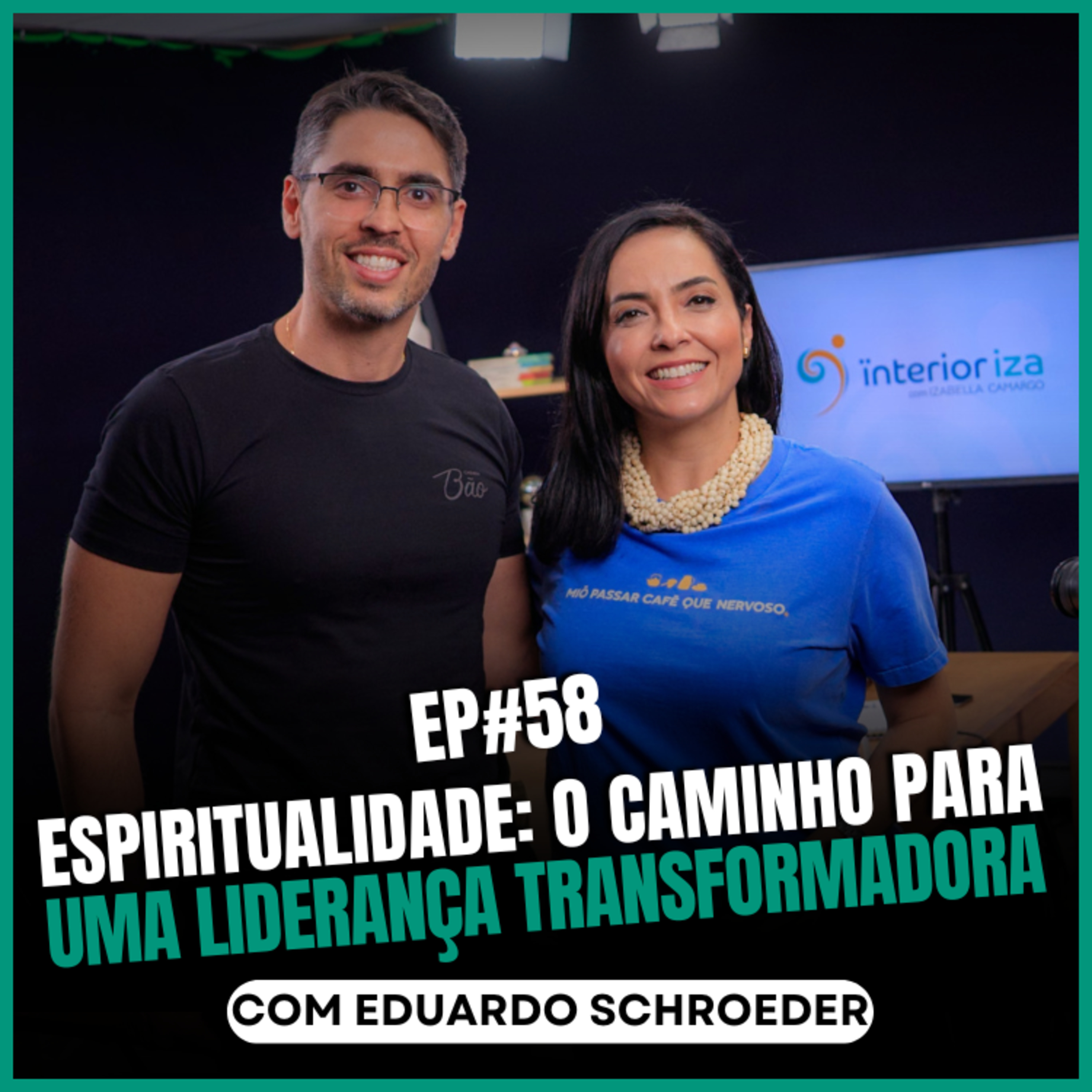 A virada espiritual que salvou sua liderança! com Eduardo Schroeder no Ïnterioriza episode artwork