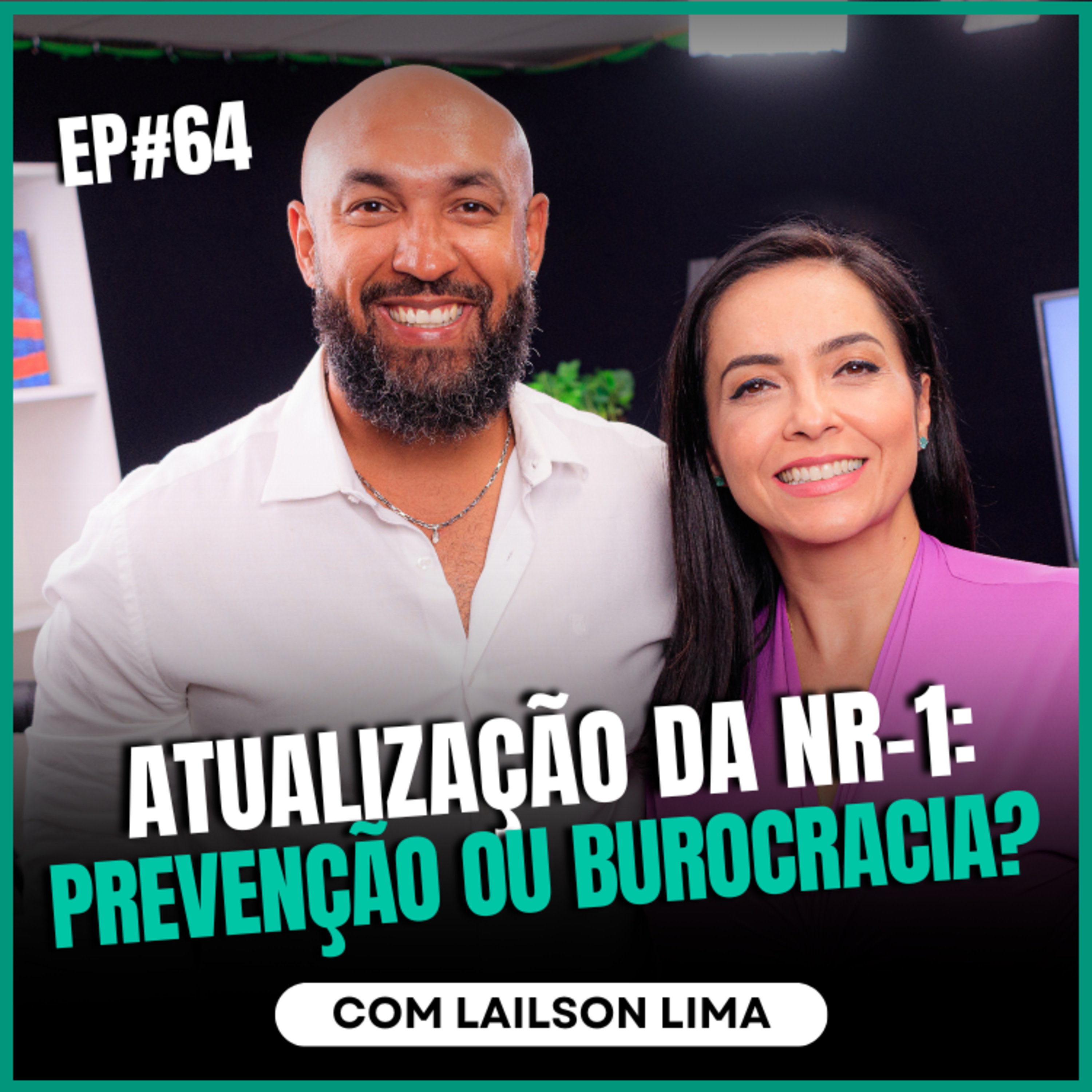 Atualização da NR-1: prevenção ou burocracia? com Lailson Lima no Ïnterioriza episode artwork