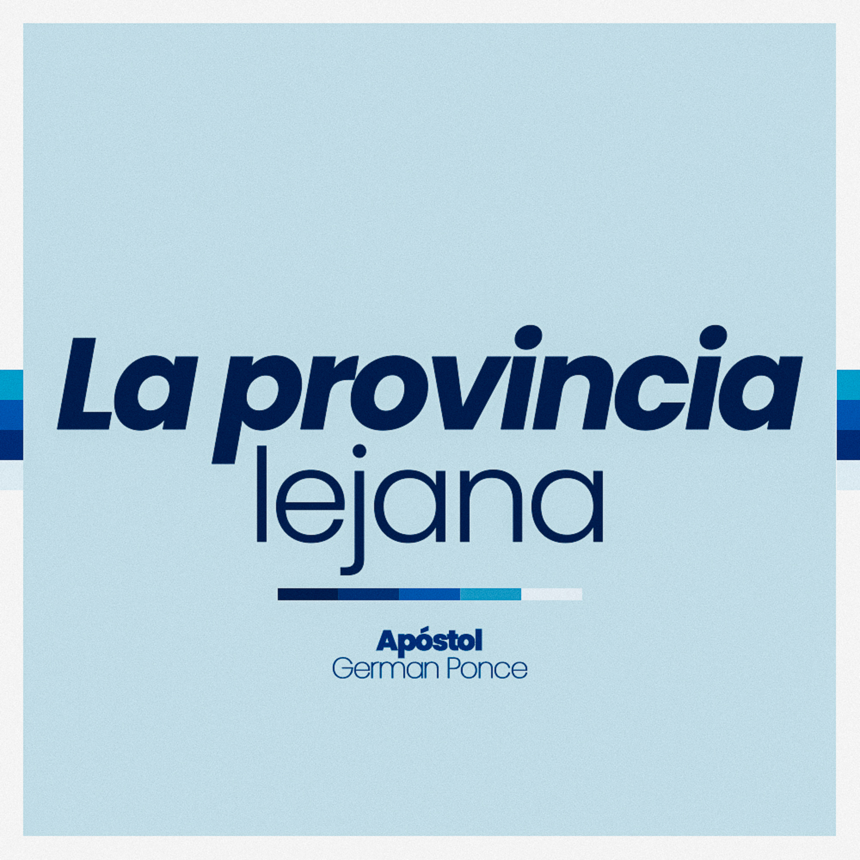 La provincia lejana