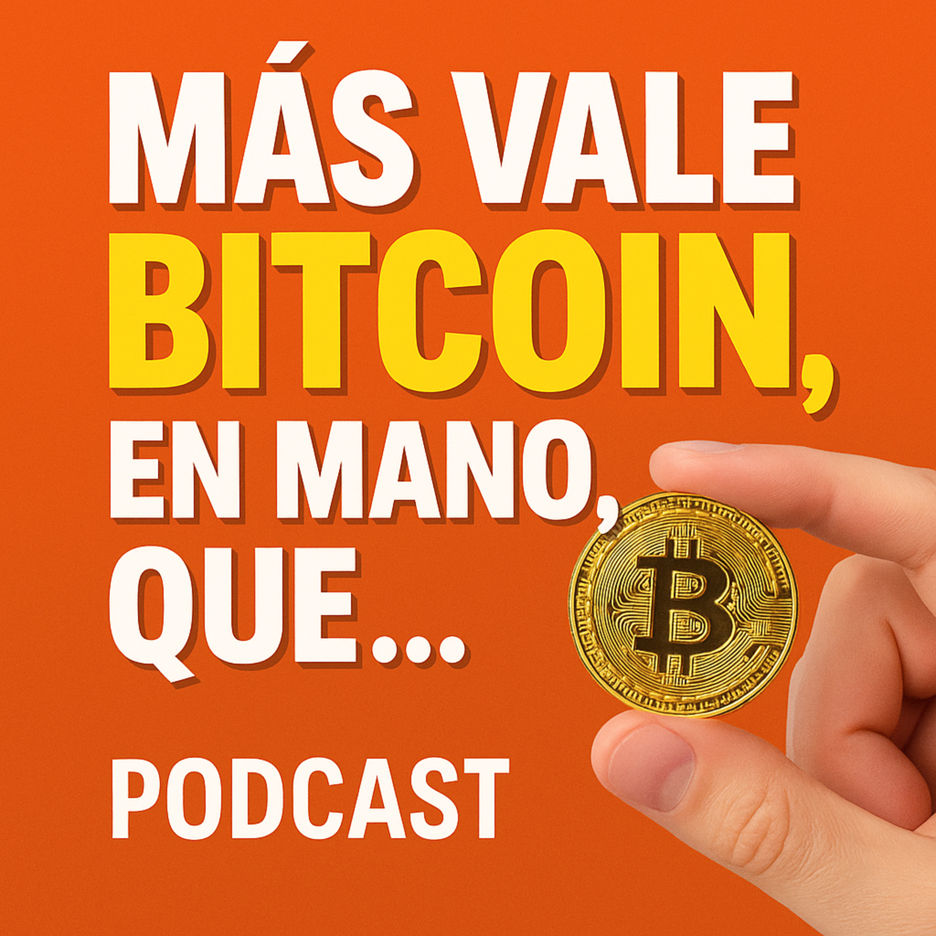 Mas vale Bitcoin en mano, que ...