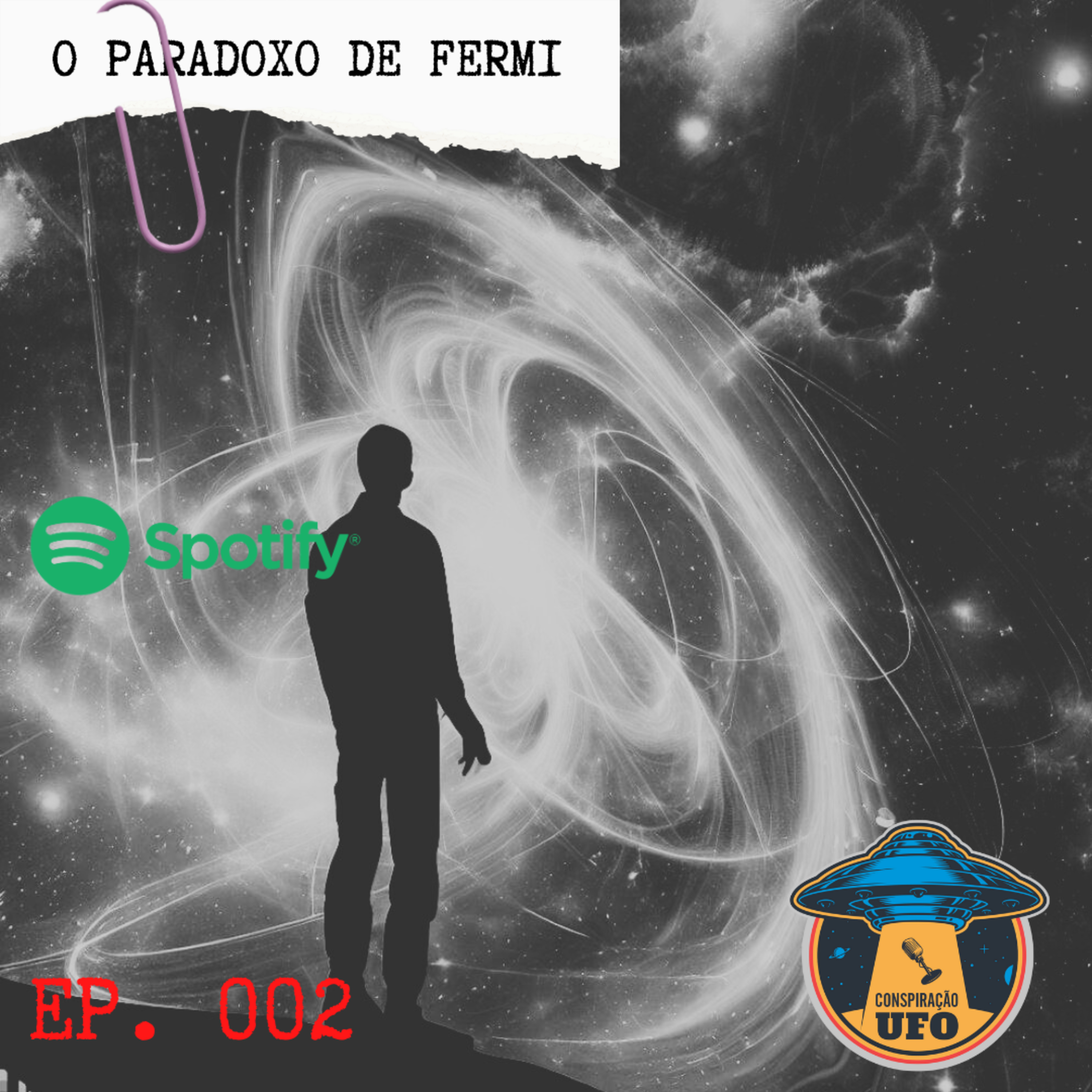 EP 02 - ONDE ESTÁ TODO MUNDO? O PARADOXO DE FERMI episode artwork