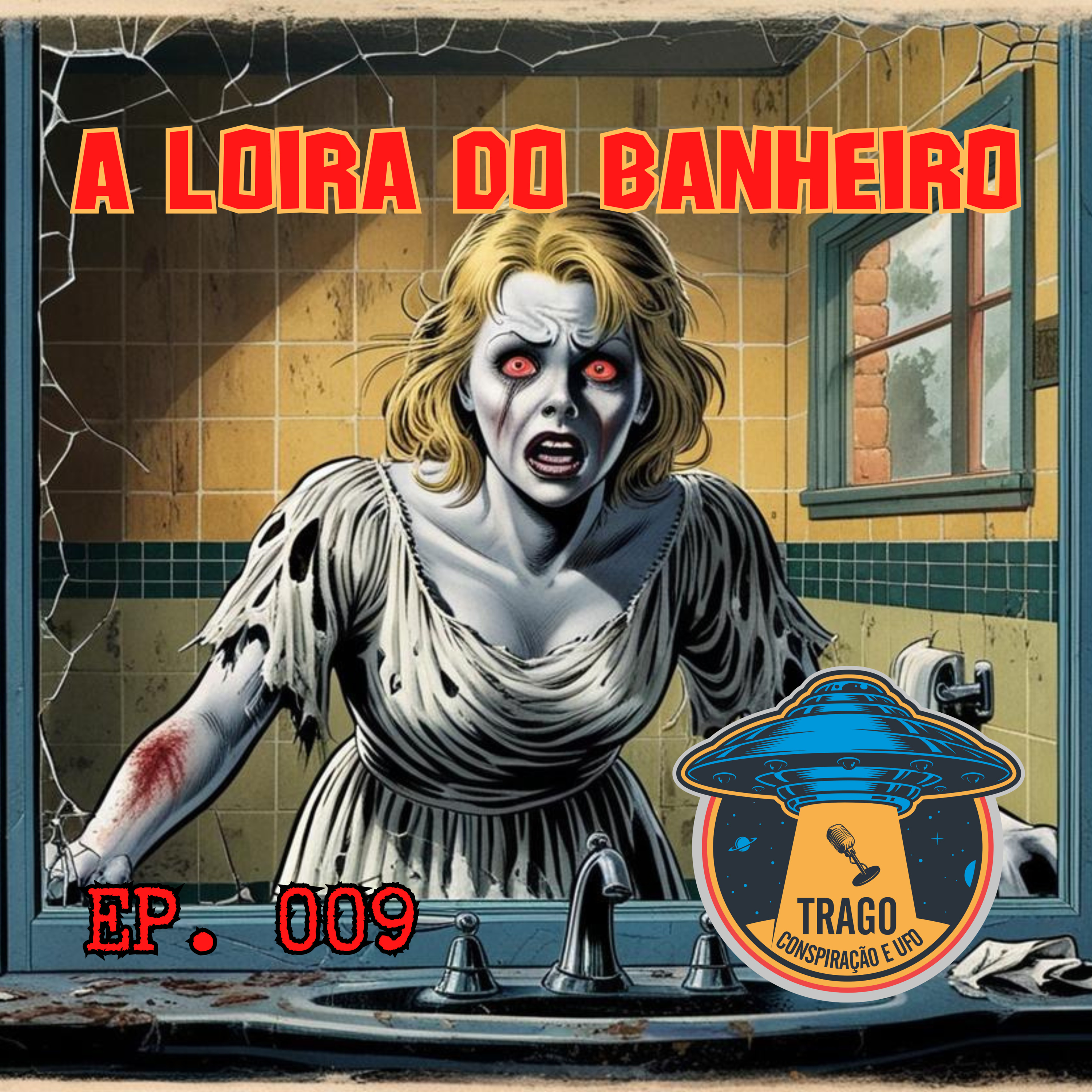 EP 09 - A Loira do Banheiro episode artwork