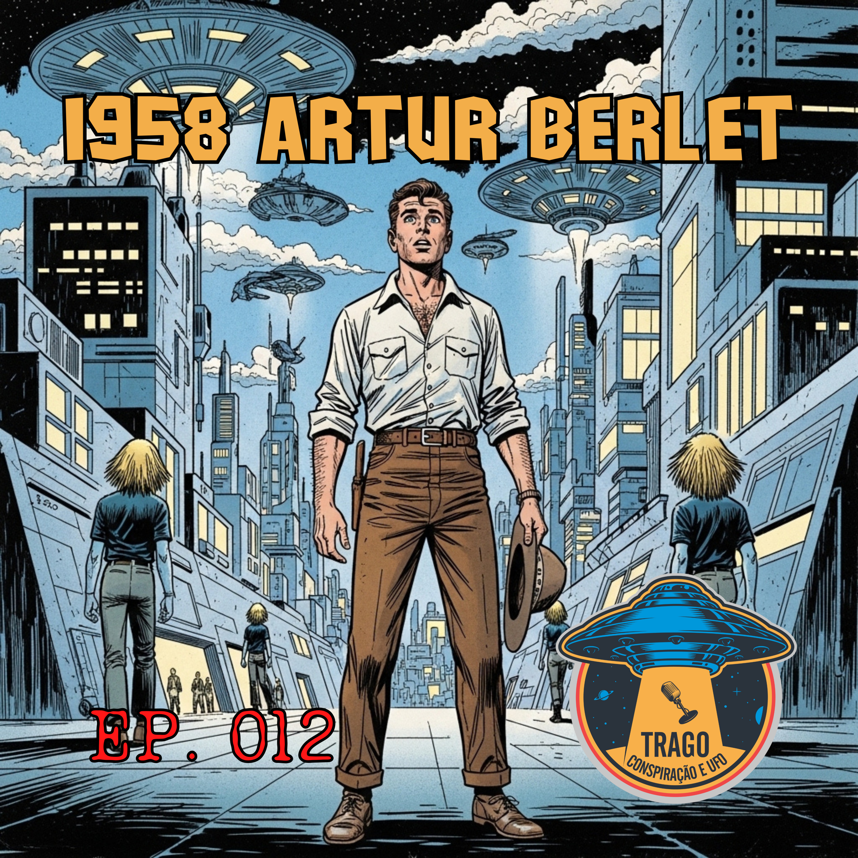 EP 12 - 1958 Artur Berlet - Um Gaúcho em Acartche!!! episode artwork