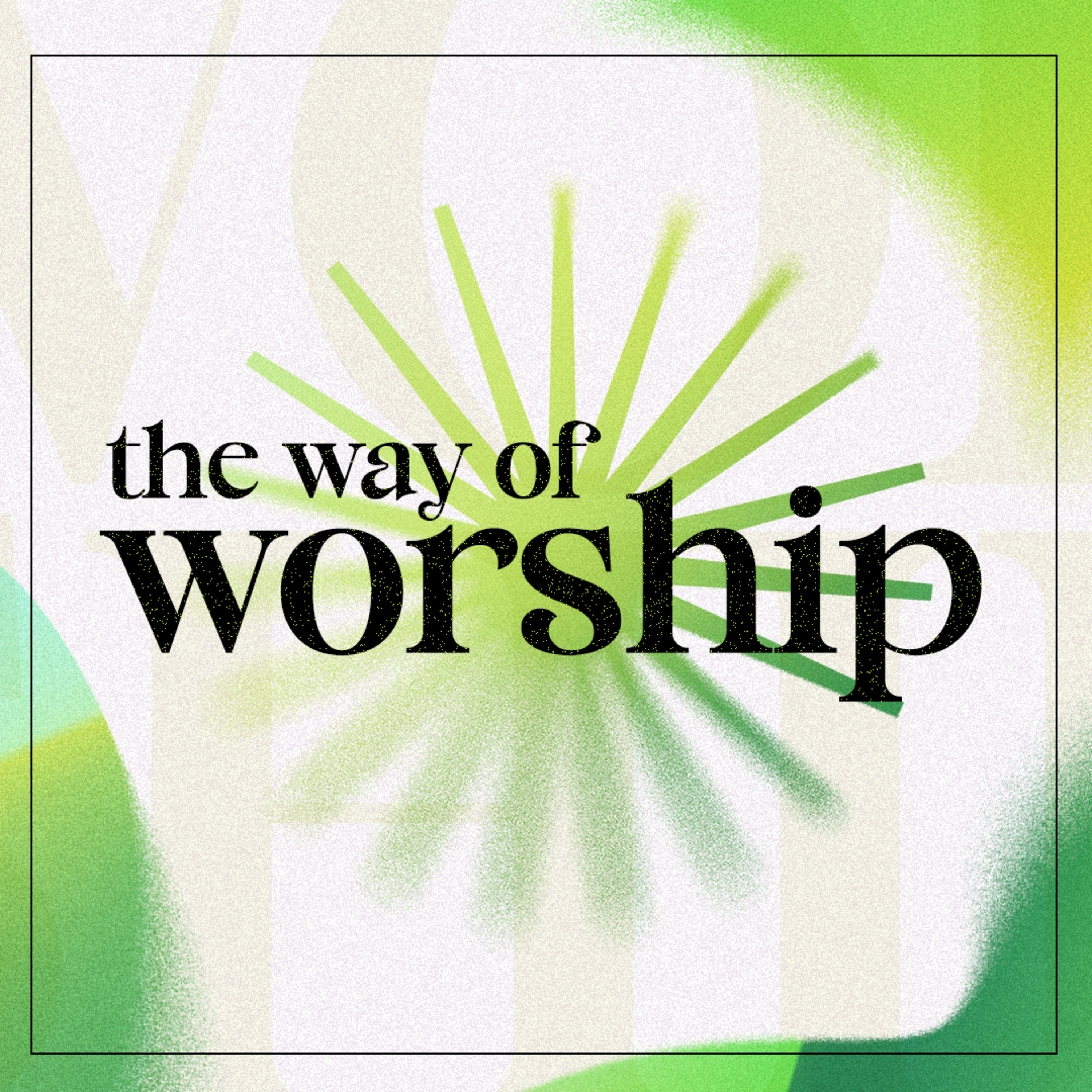 The Way of Worship - Week 2: More Than a Song | Alfred Chong episode artwork
