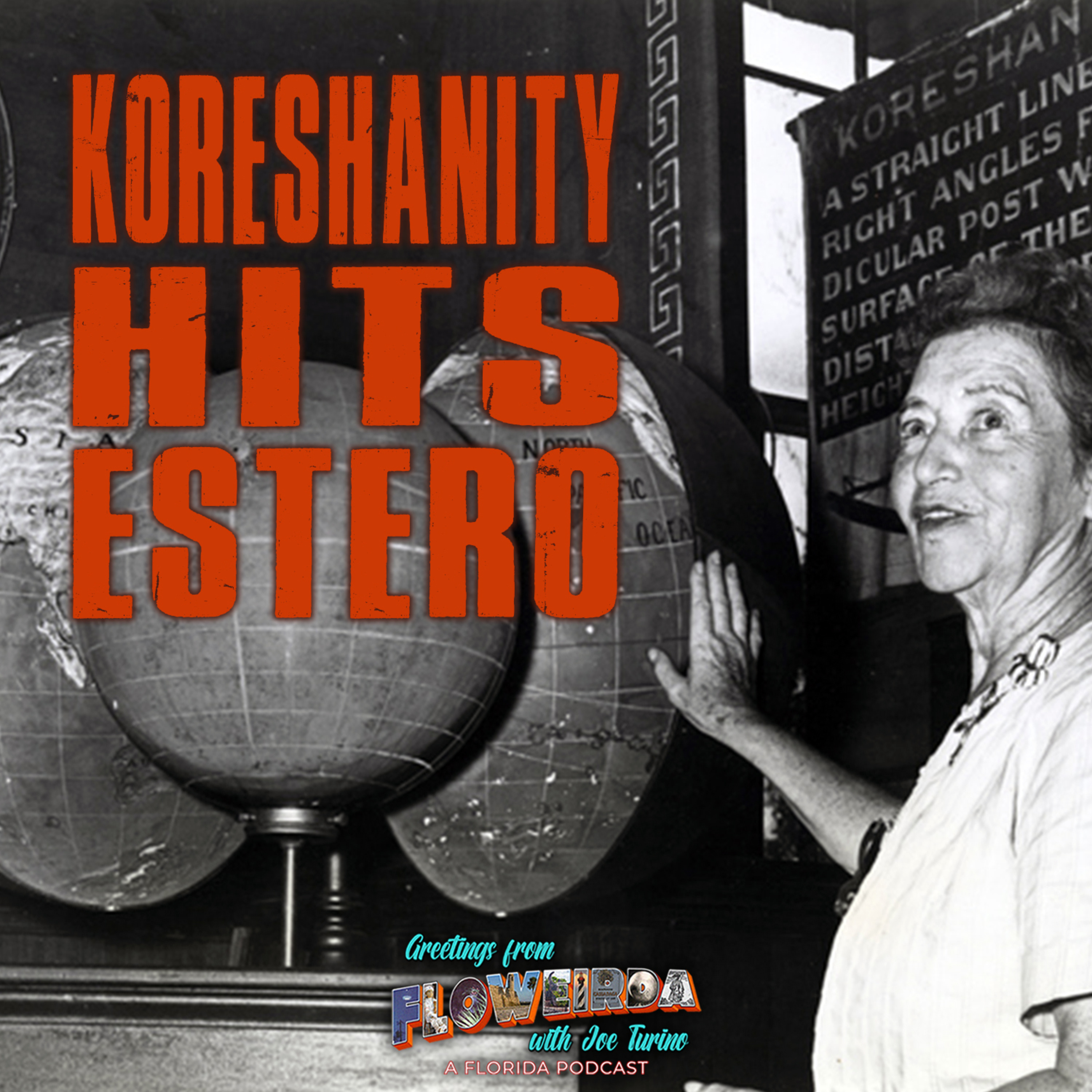 Koreshanity Hits Estero episode artwork