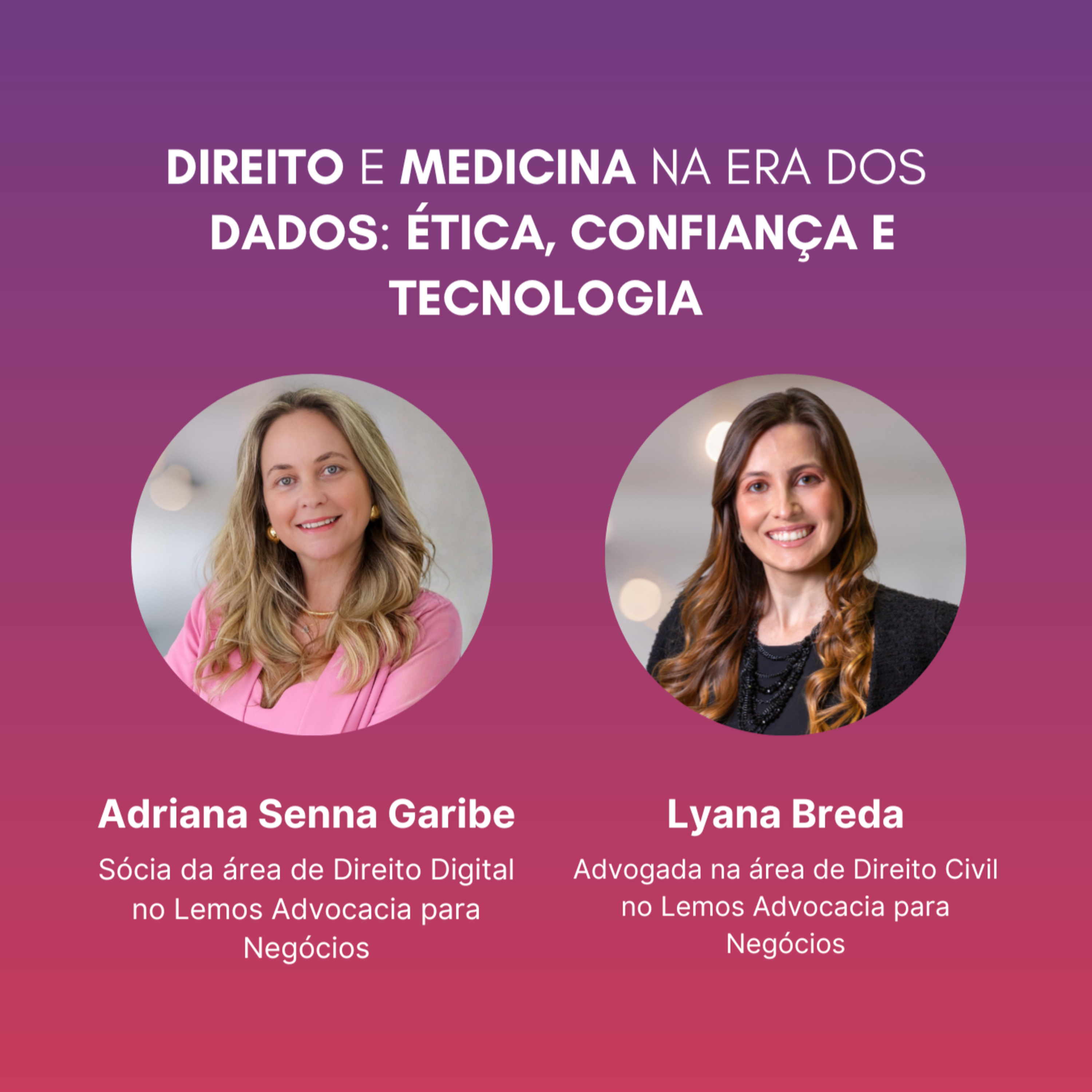 Direito e Medicina na Era dos Dados: Ética, Confiança e Tecnologia #EP1 #TEMP5