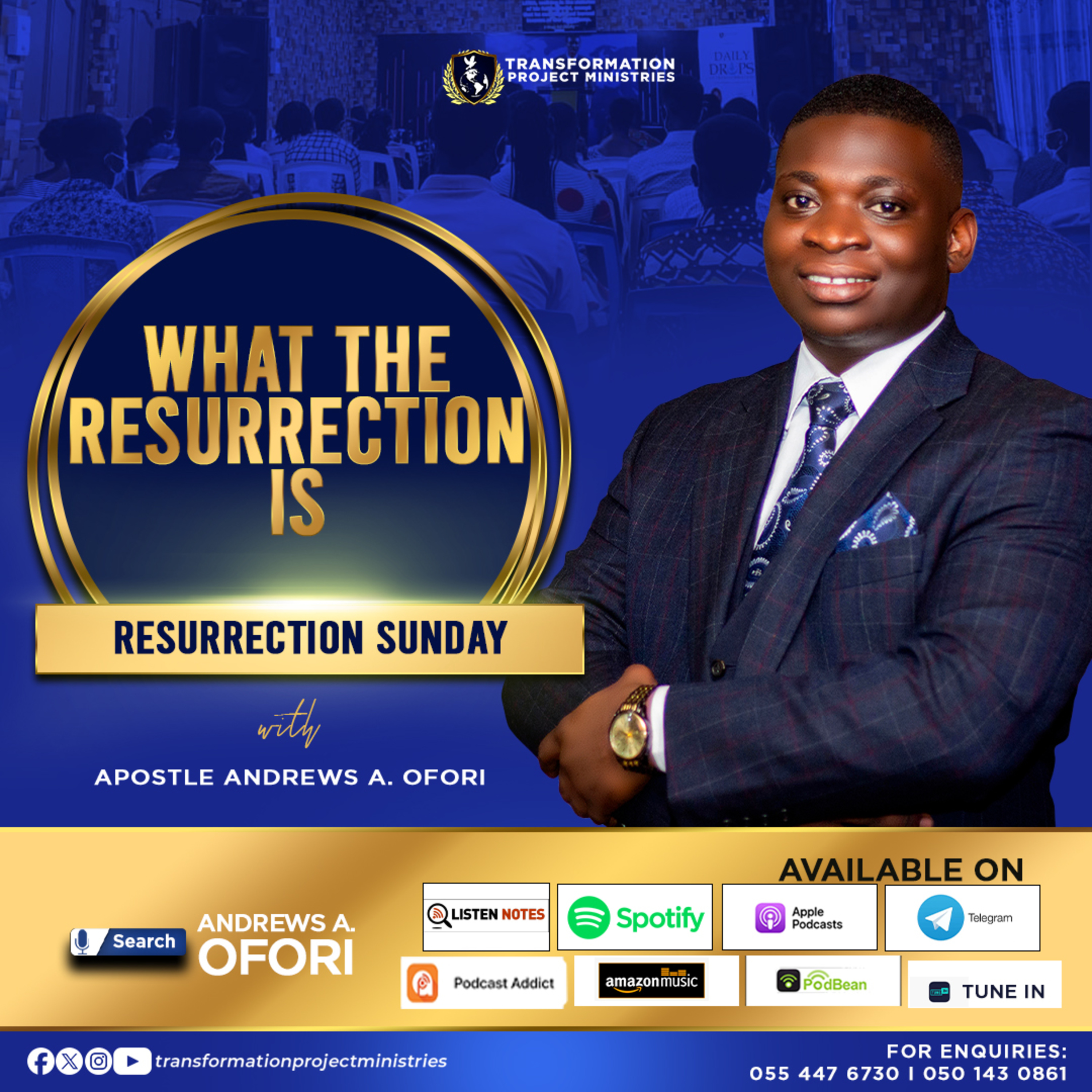 What The Resurrection Is - Apostle Andrews A. Ofori