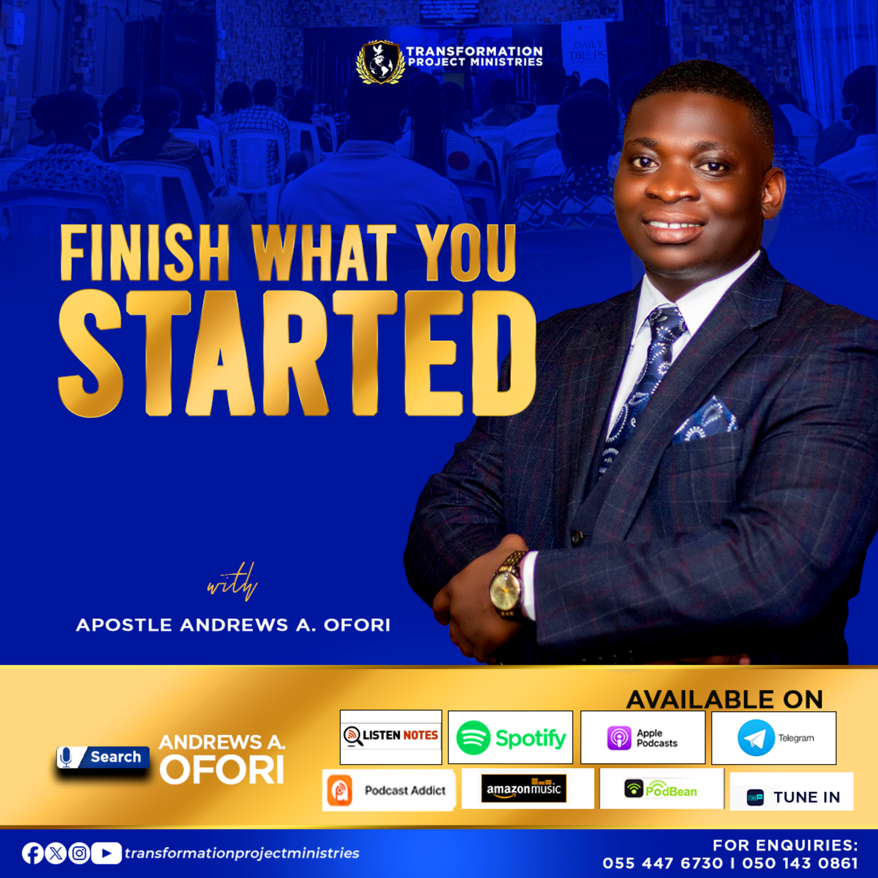 Finish What You Started 3 - Apostle Andrews A. Ofori