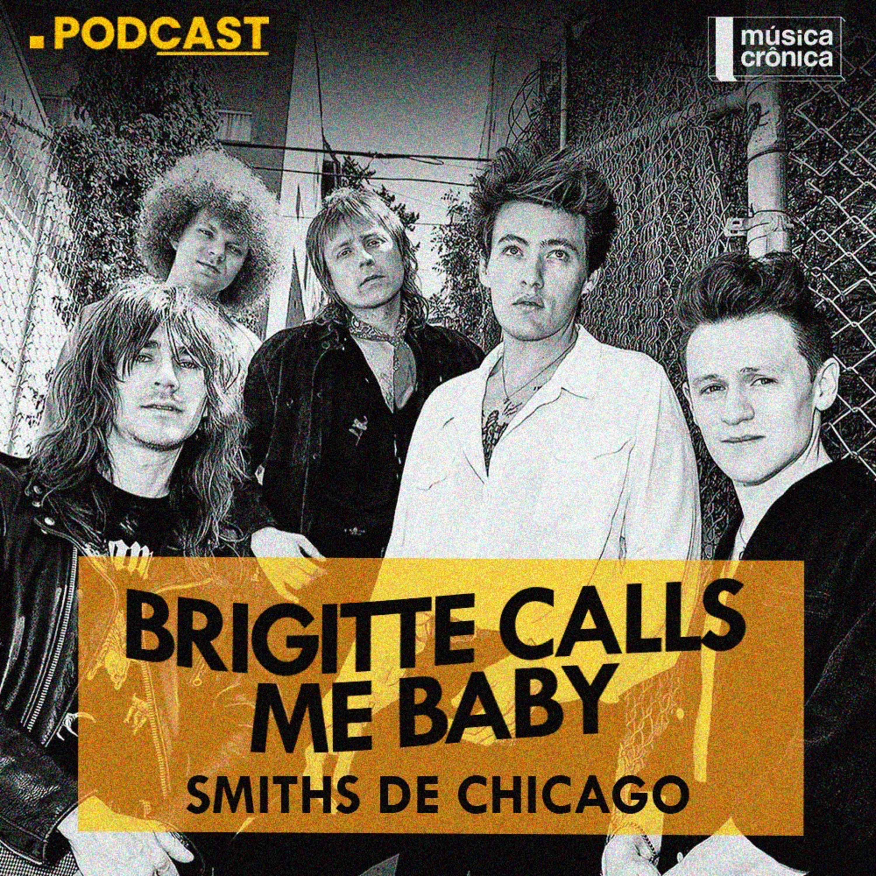 EP#170: Brigitte Calls Me Baby | Smiths de Chicago episode artwork