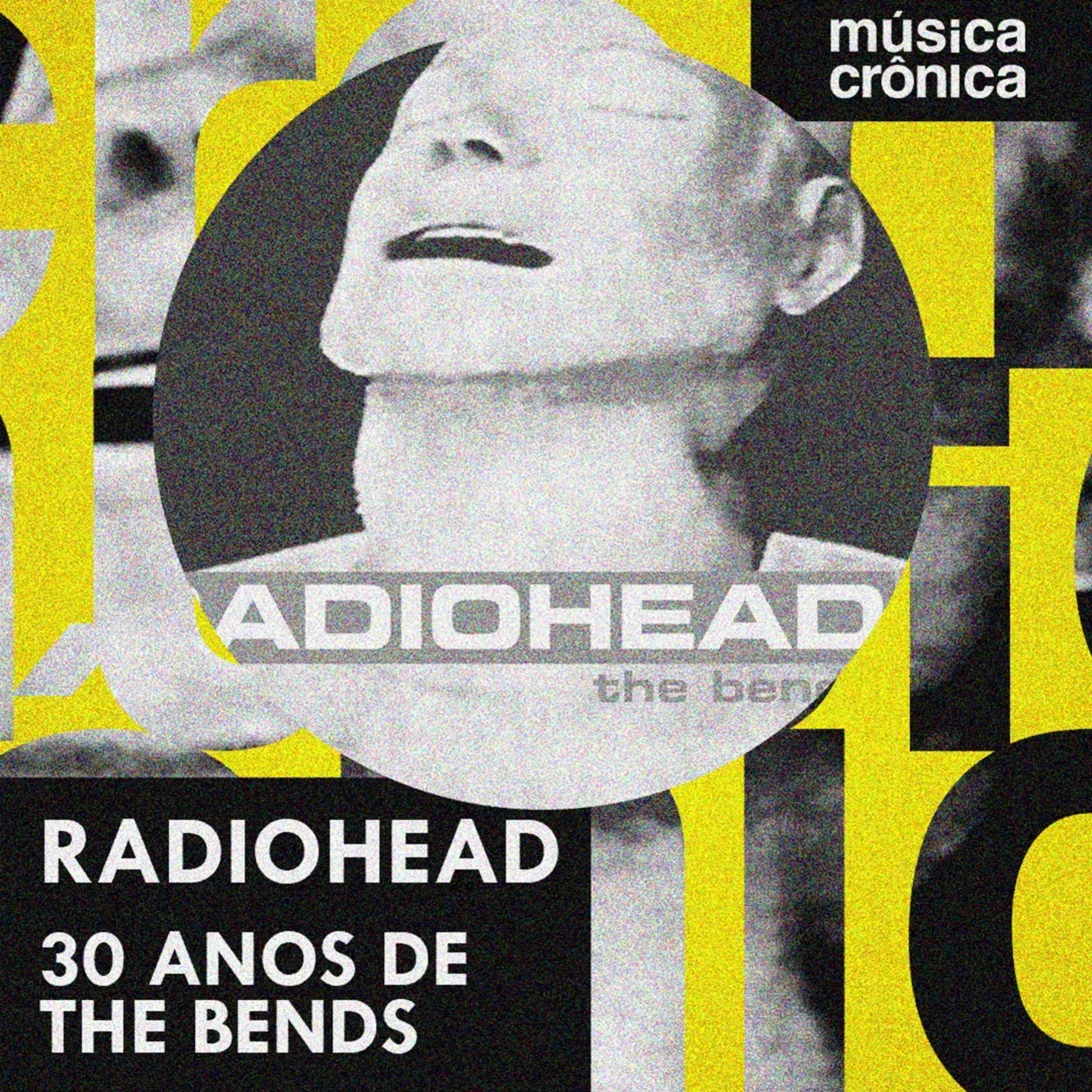 EP#188: Radiohead | 30 Anos de The Bends episode artwork