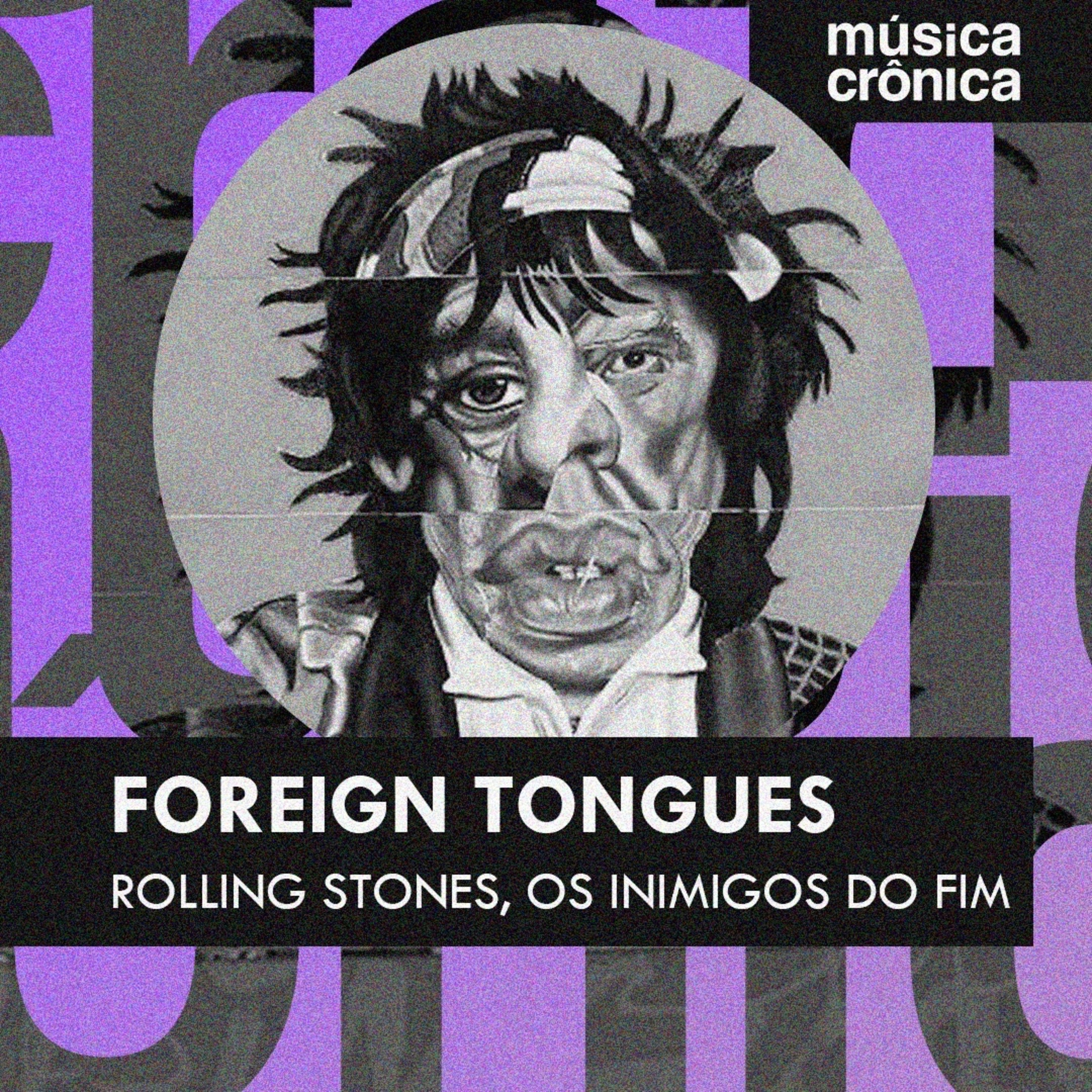 EP#228: “Foreign Tongues” | Rolling Stones, os inimigos do fim episode artwork