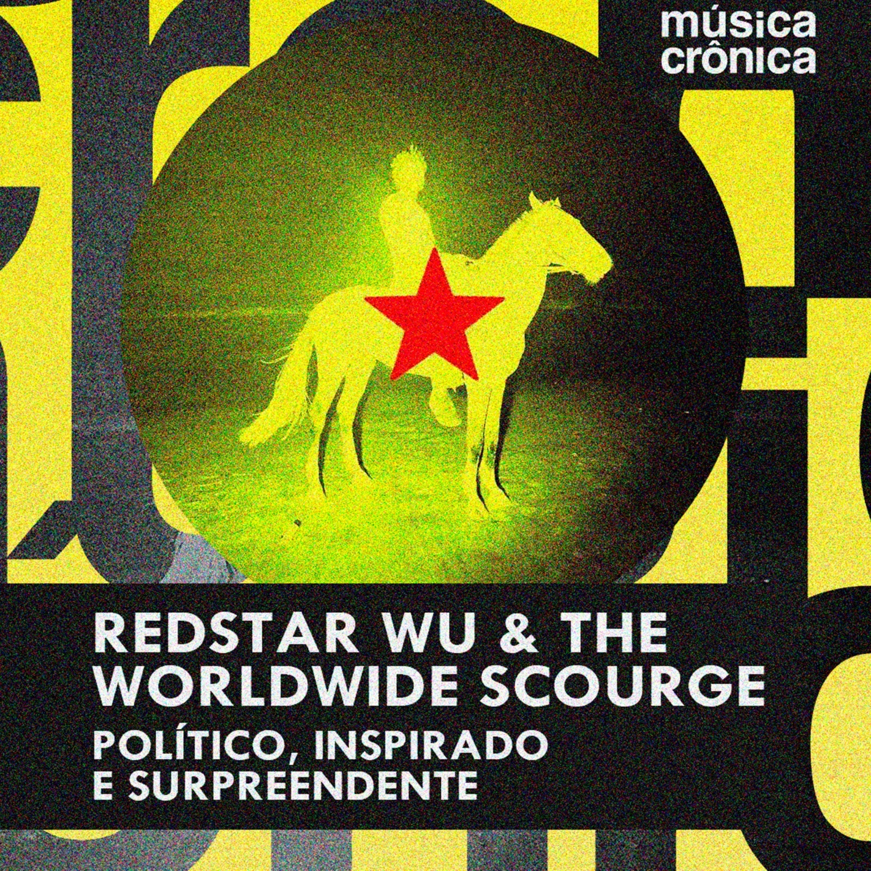 EP#229: Redstar Wu & The Worldwide Scourge | Político, inspirado e surpreendente episode artwork