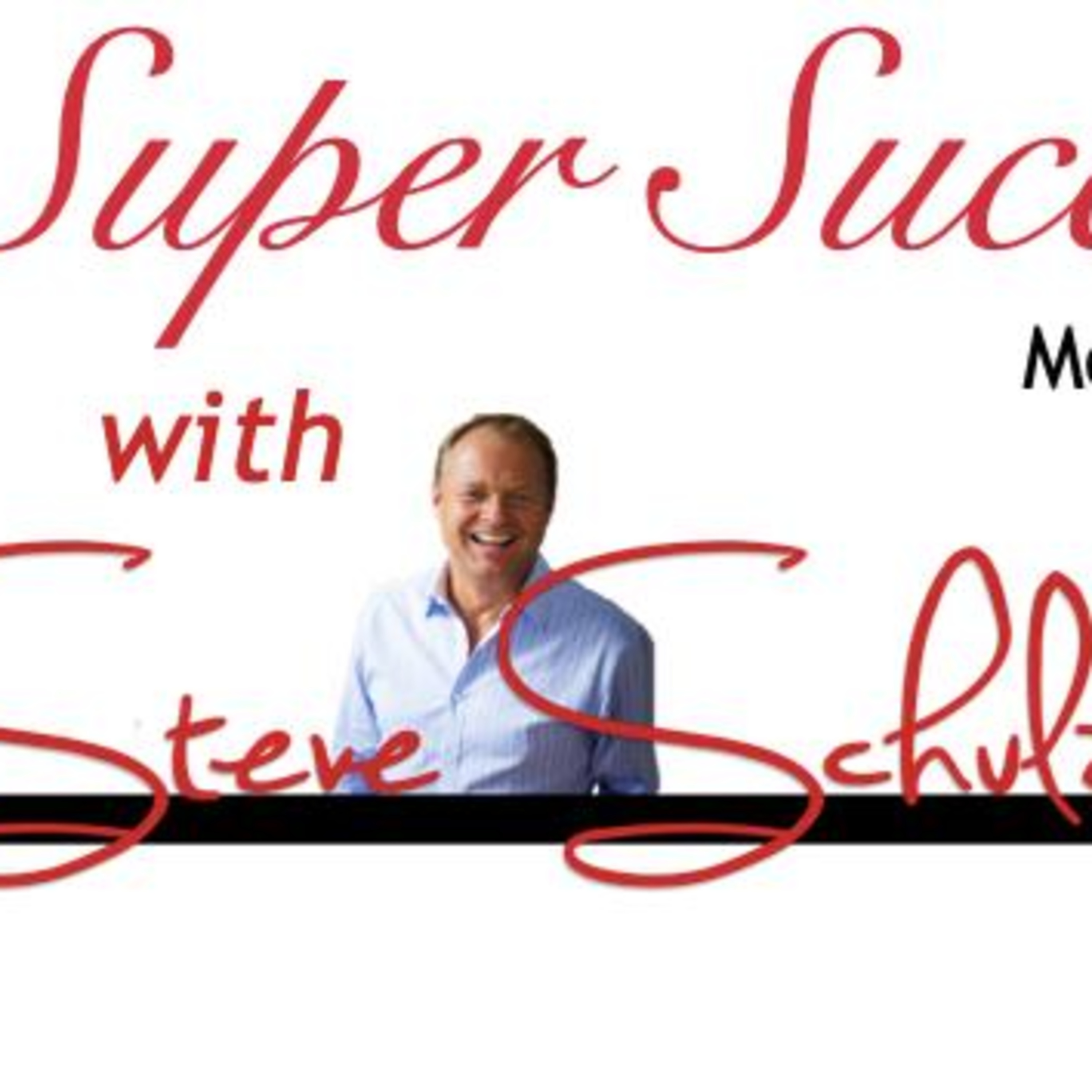 Steve Schulz Success Call Aug 28 episode artwork