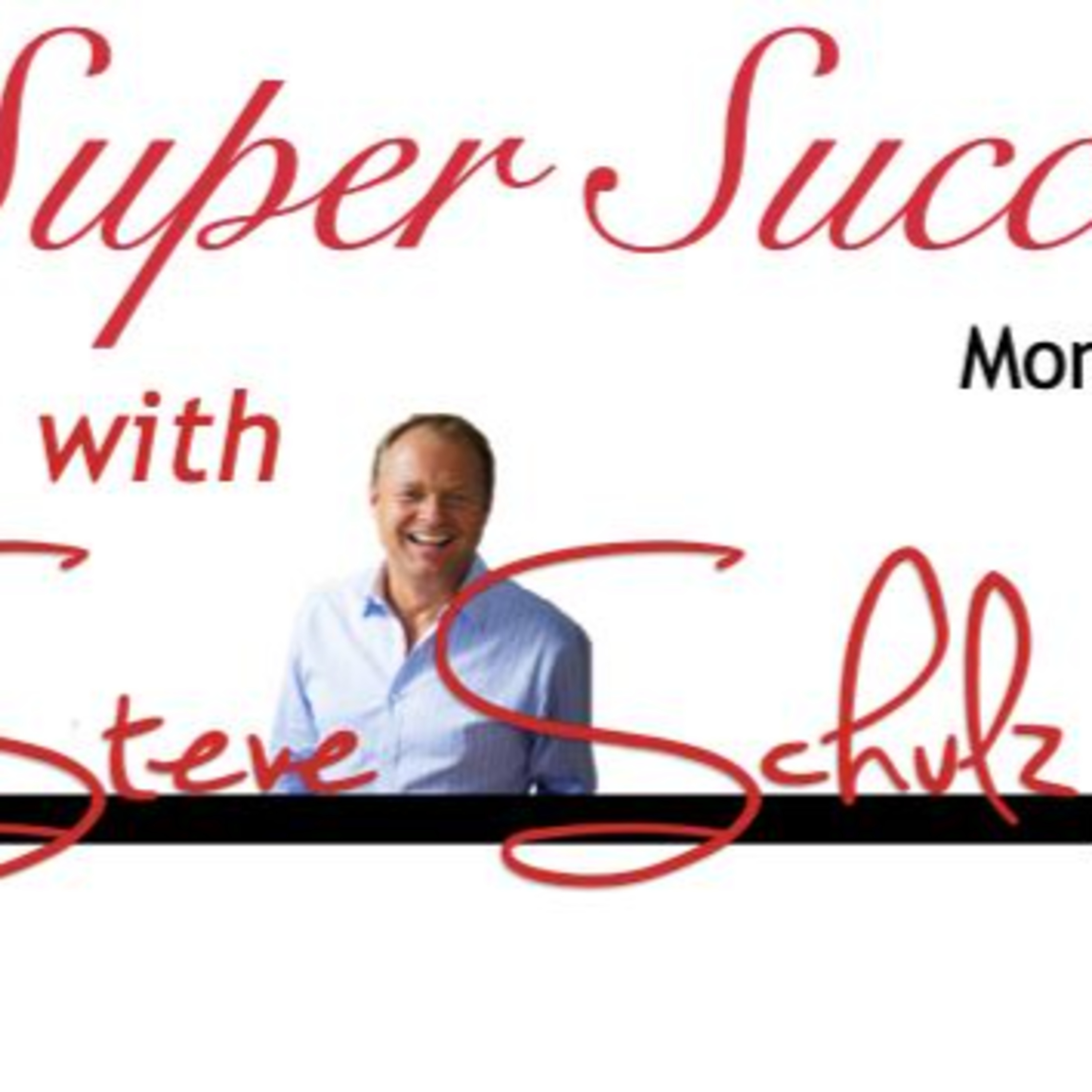 Steve Schulz Super Success Calls 8-30-23 episode artwork