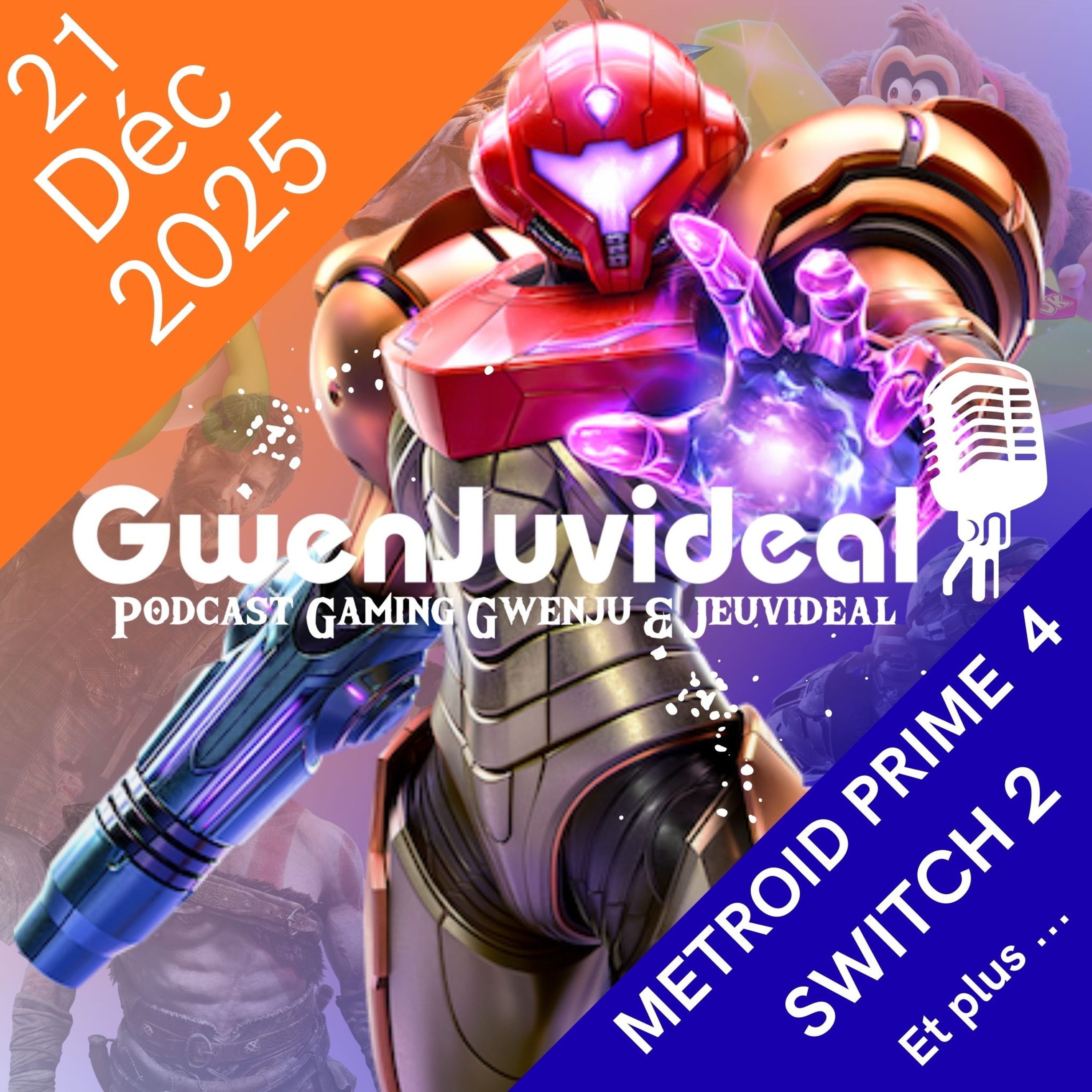 Episode 4 : Metroid, Switch 2, Retromania, ... (21/12/2025)