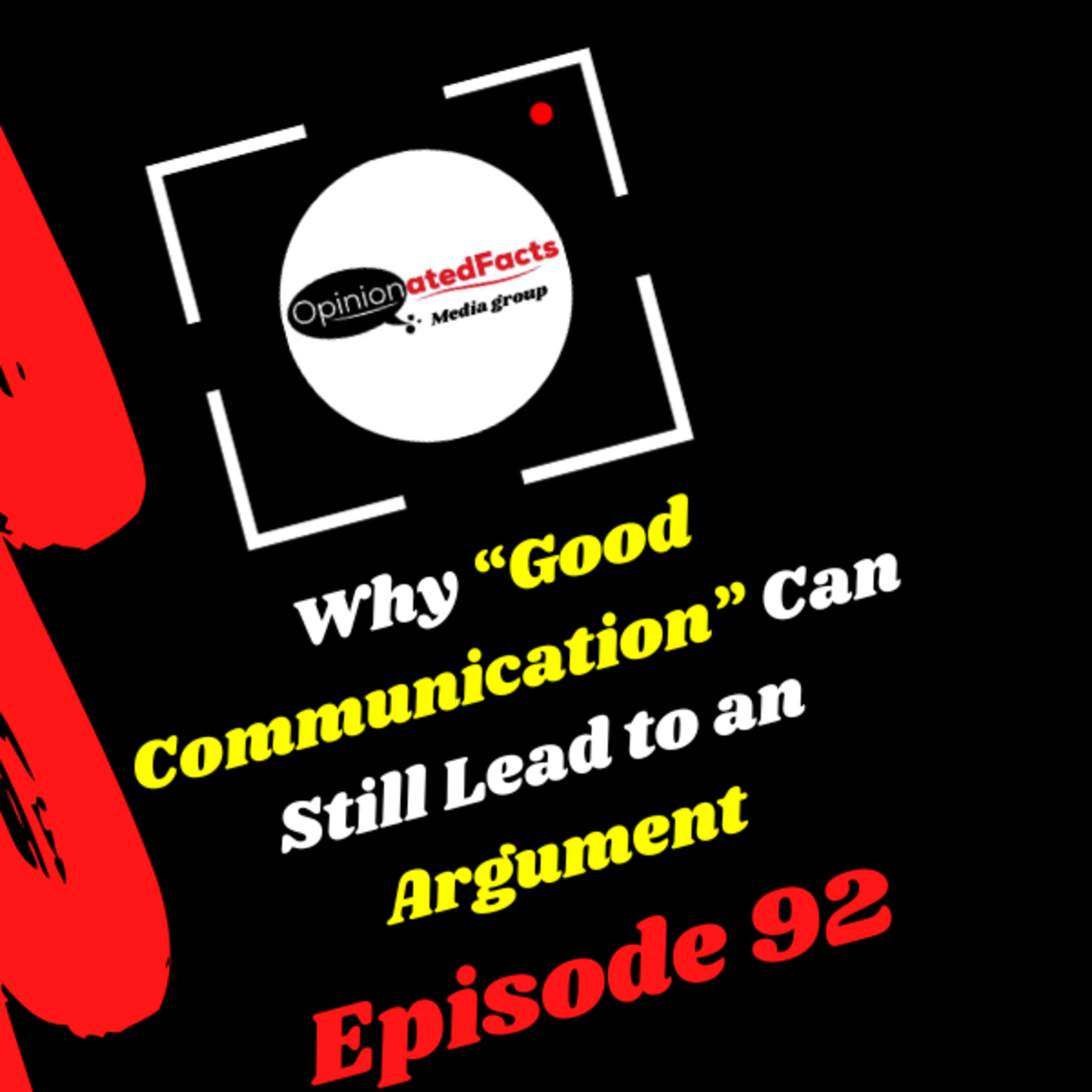 Why “Good Communication” Can Still Lead to an Argument episode artwork