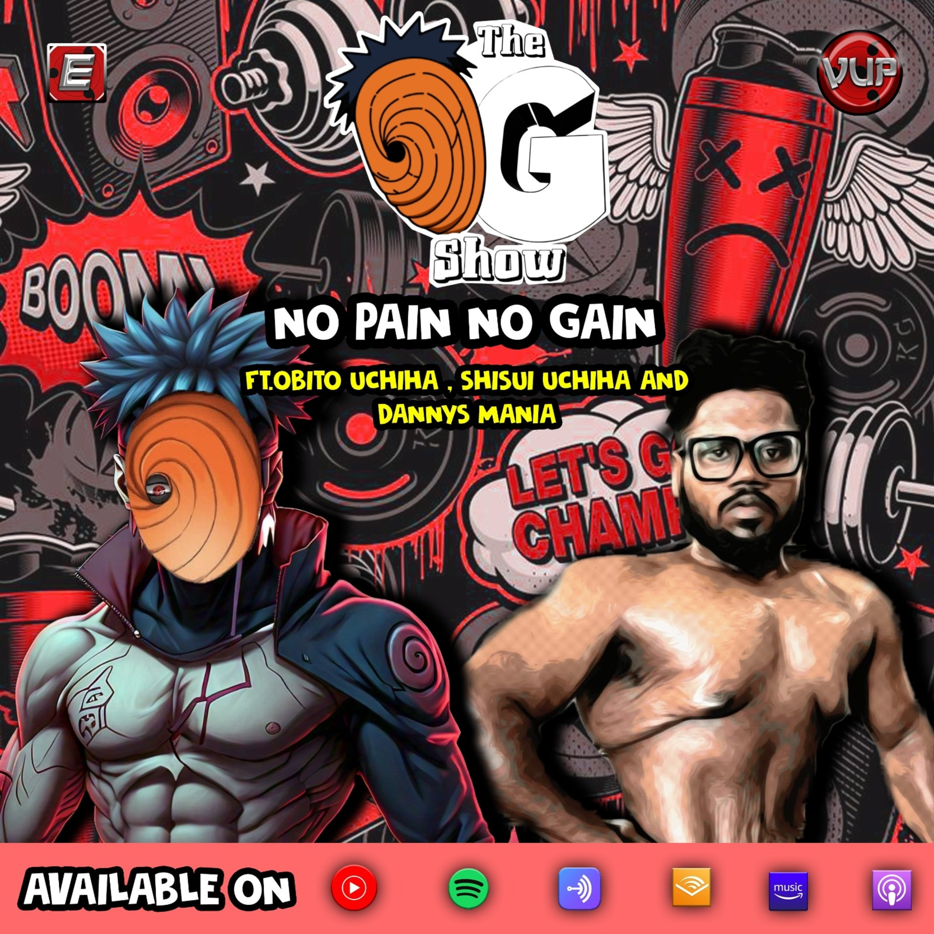 No Pain No Gain ft. Fitness Influencer Danny from Danny's Mania | The OG Show