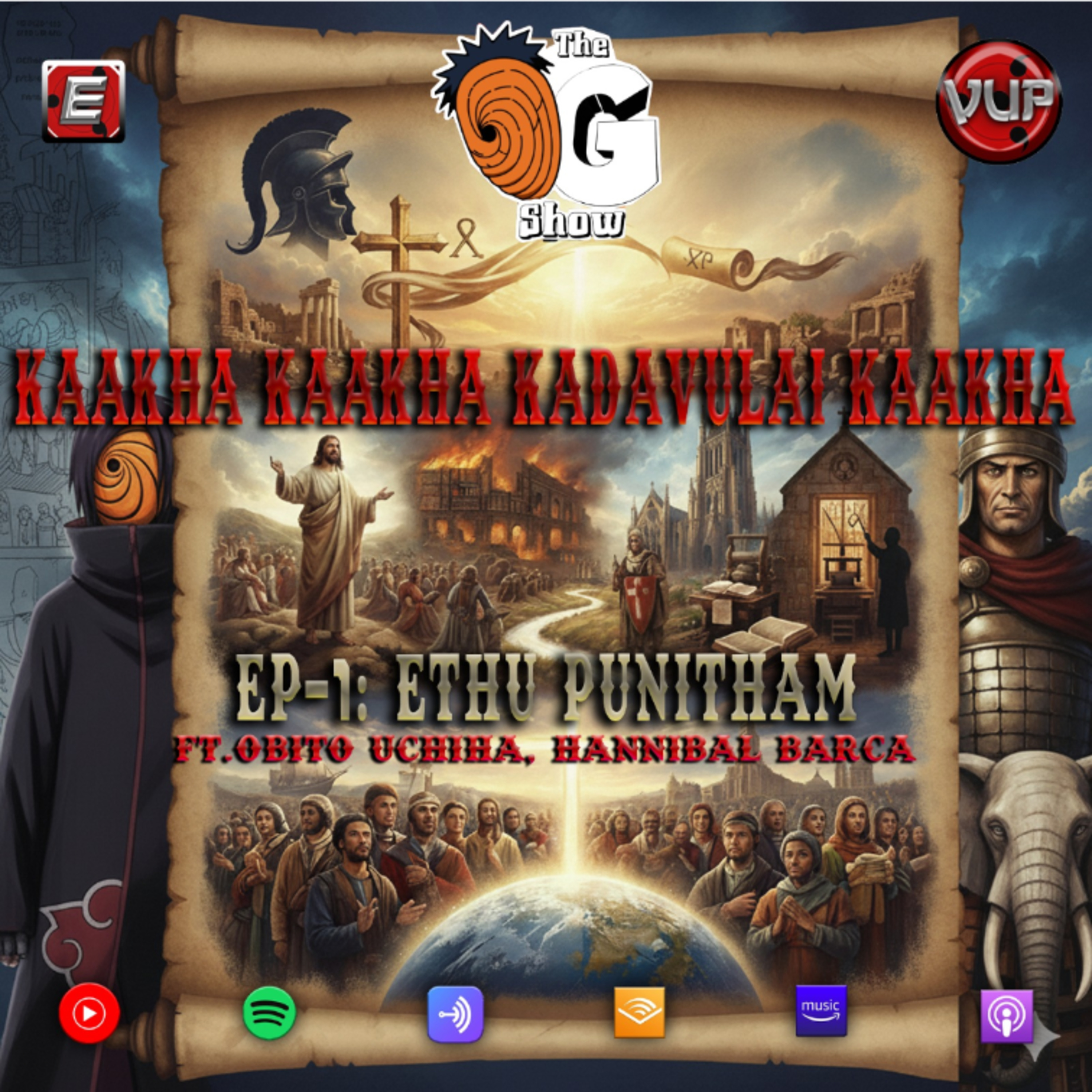 OG Show - Kaakha Kaakha Kadavulai Kaakha - Ethu Punitham ft. Obito, Hannibal Barca episode artwork
